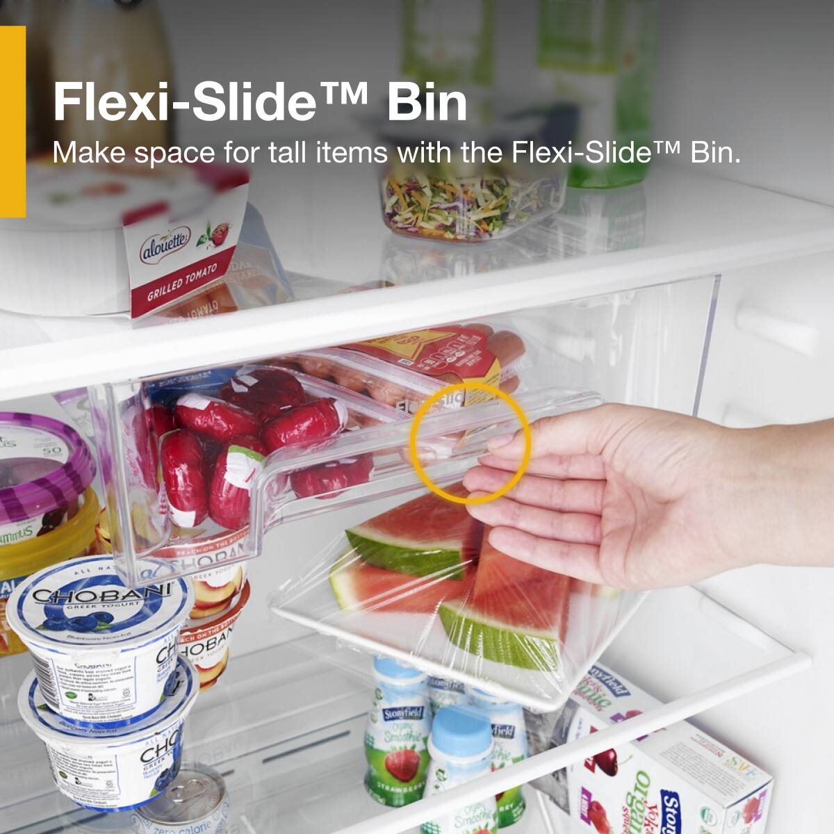 Flexi-Slide™ Bin  
Make space for tall items with the Flexi-Slide™ Bin.