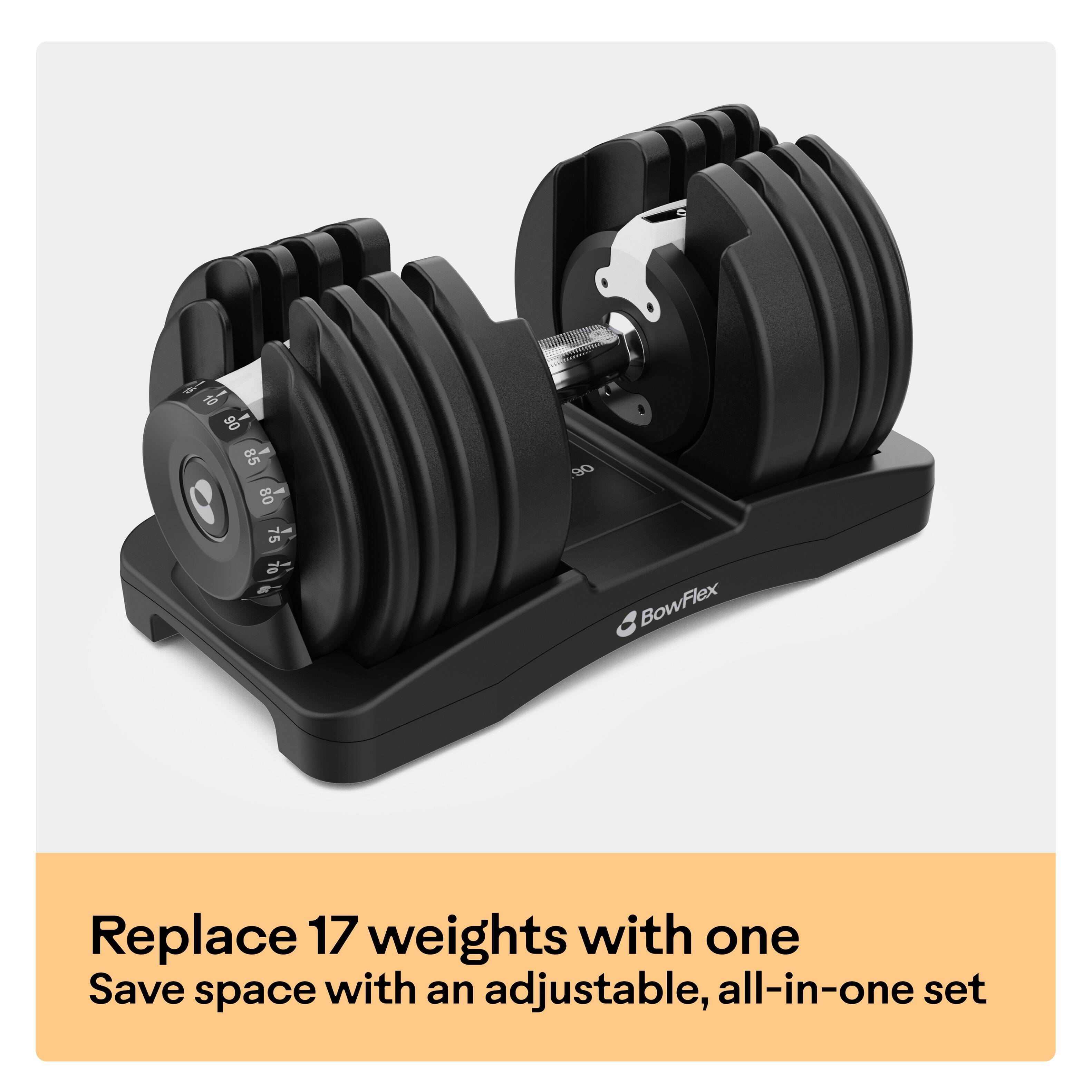 90 - 85 80 90 75 70 8  
BowFlex Replace 17 weights with one  
Save space with an adjustable, all-in-one set