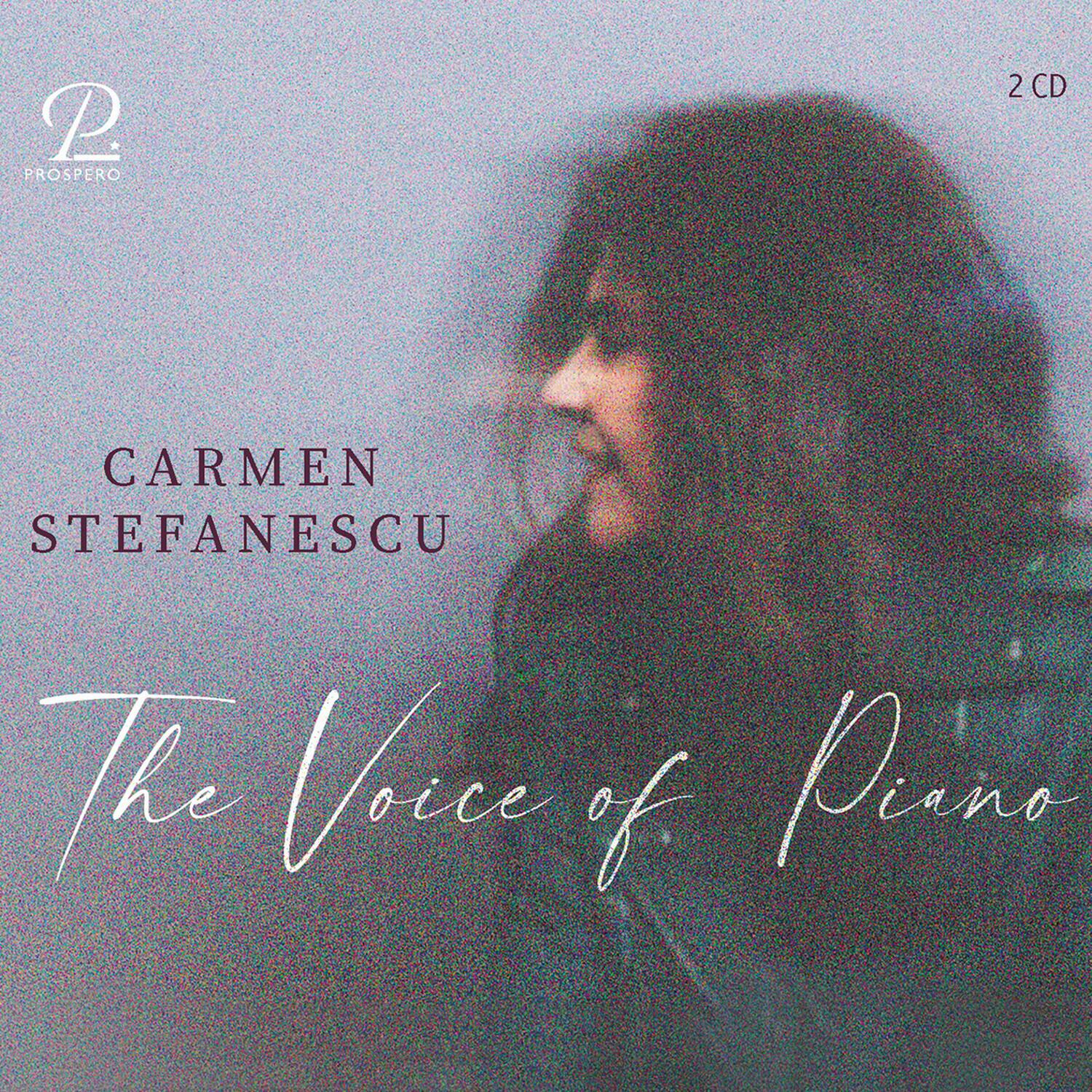 CARMEN STEFANESCU  
The Voice of Piano  
2 CD