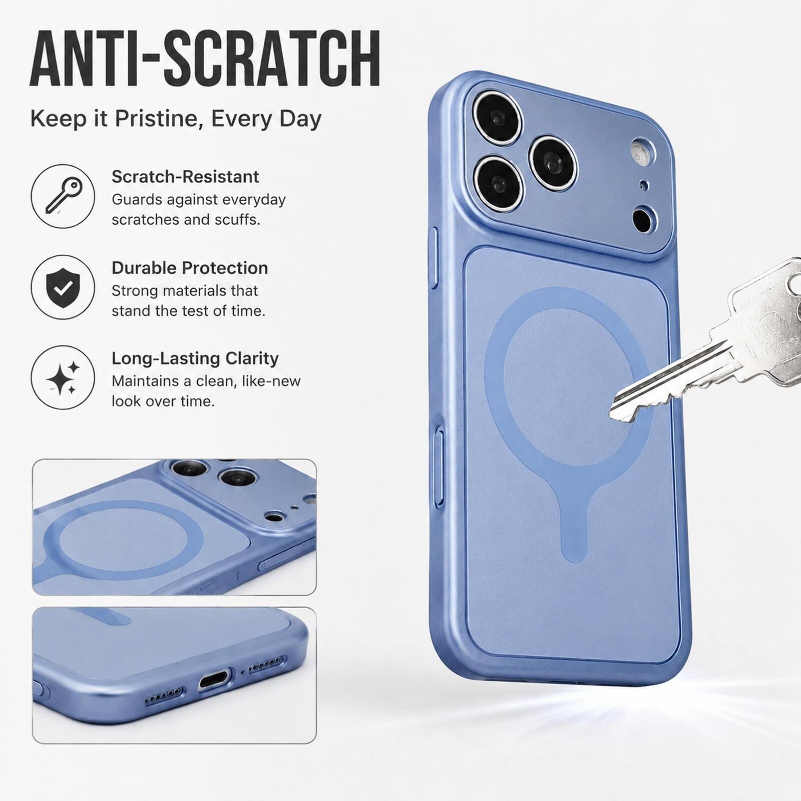 ANTI-SCRATCH  
Keep it Pristine, Every Day

Scratch-Resistant  
Guards against everyday scratches and scuffs.

Durable Protection  
Strong materials that stand the test of time.

Long-Lasting Clarity  
Maintains a clean, like-new look over time.