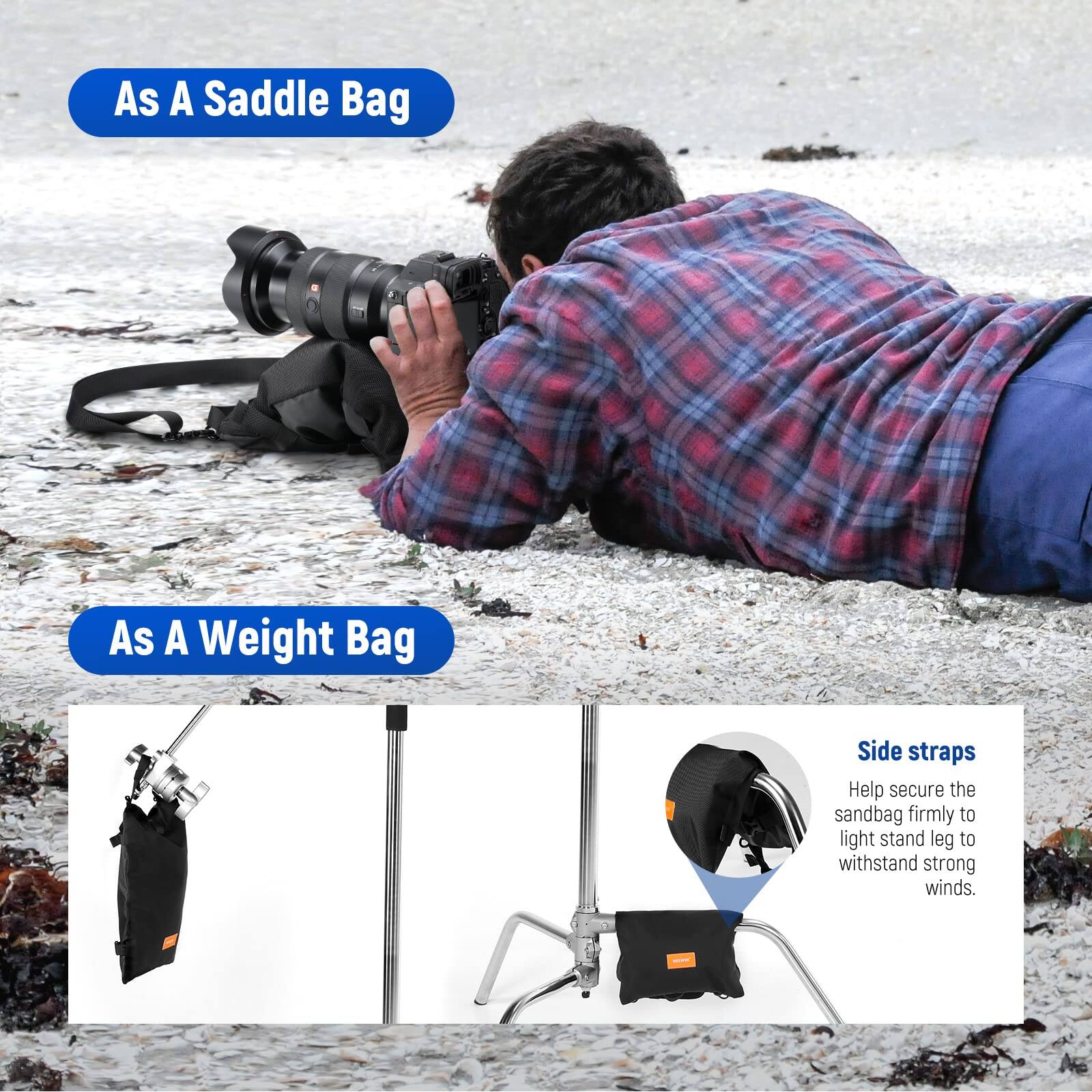 As A Saddle Bag

As A Weight Bag

Side straps help secure the sandbag firmly to light stand leg to withstand strong winds.