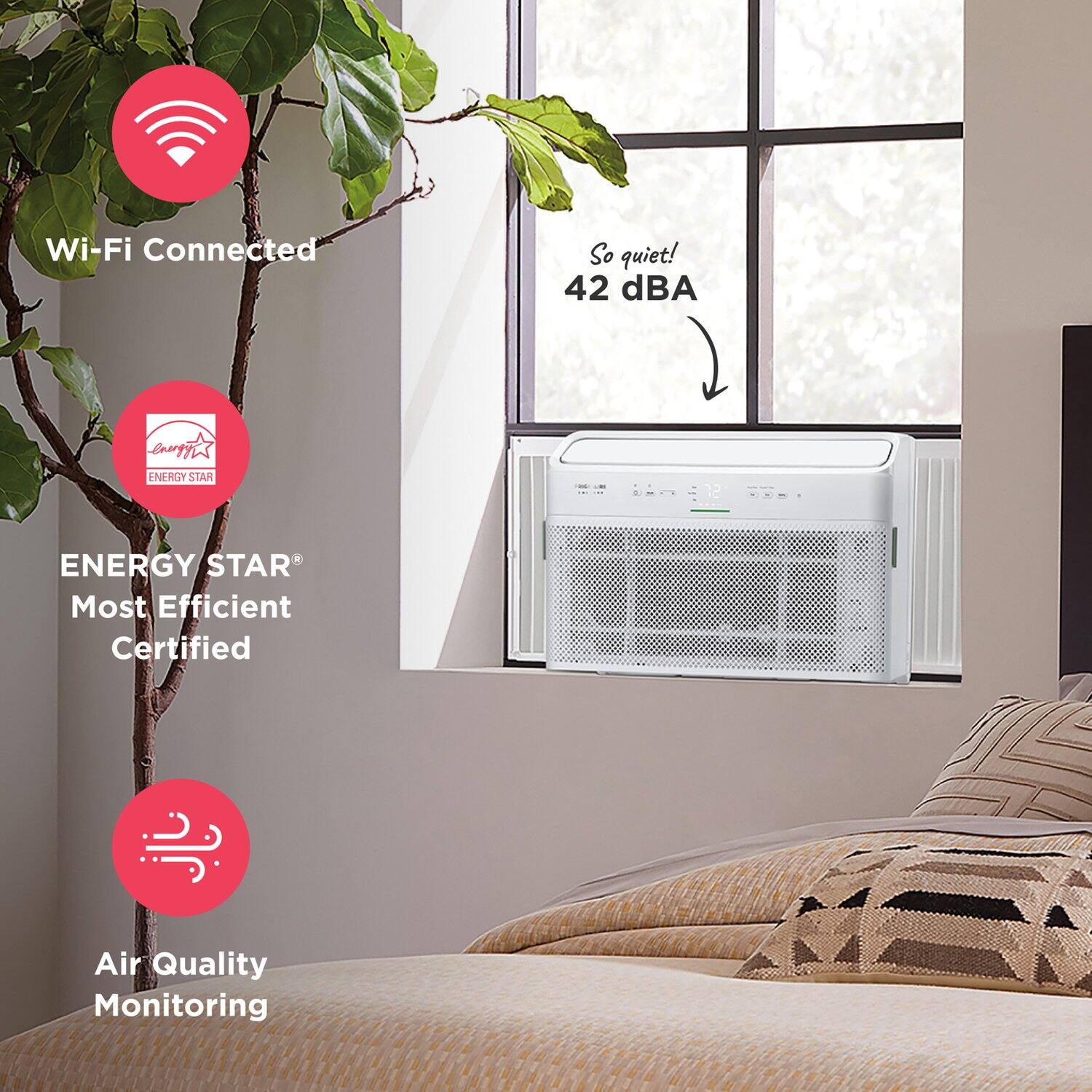 Wi-Fi Connected  
So quiet! 42 dBA  
ENERGY STAR Most Efficient Certified  
Air Quality Monitoring