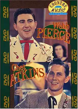 Webb Pierce - Webb Pierce and Chet Atkins - DVD
