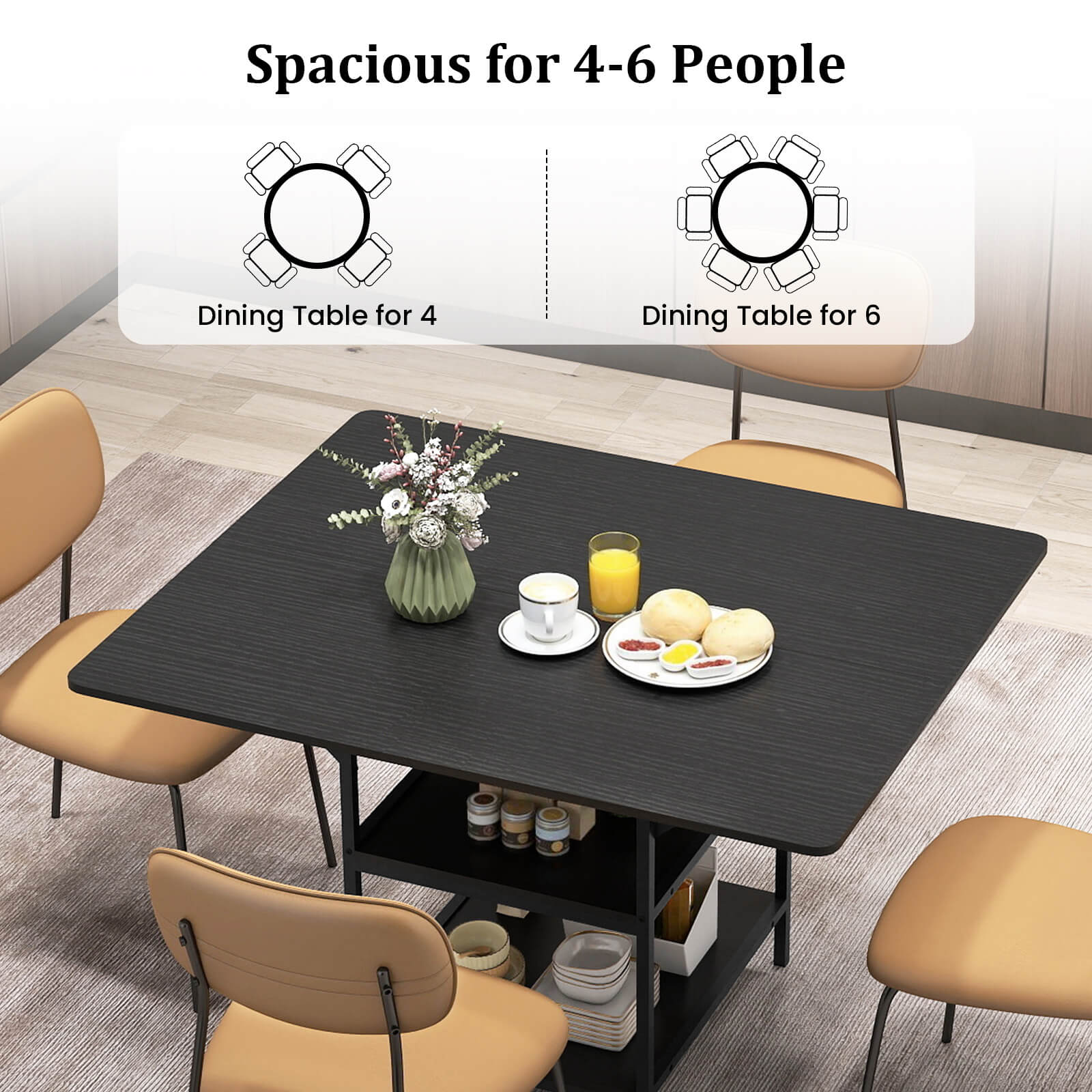Spacious for 4-6 People  
Dining Table for 4  
Dining Table for 6