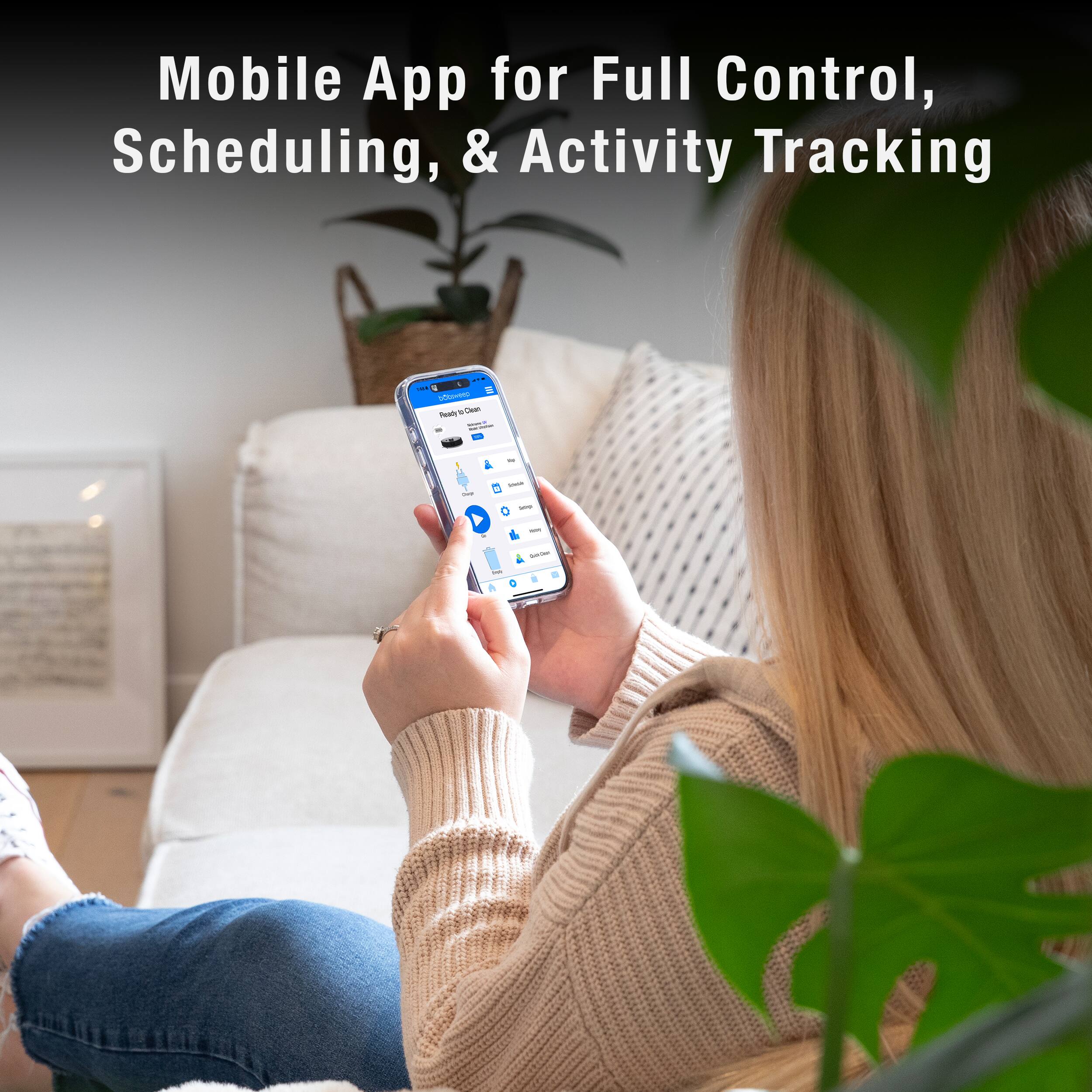 Mobile App for Full Control, Scheduling, & Activity Tracking