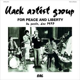 Black Artist Group - For Peace And Liberty: In Paris, Dec 1972 - VINYL LP