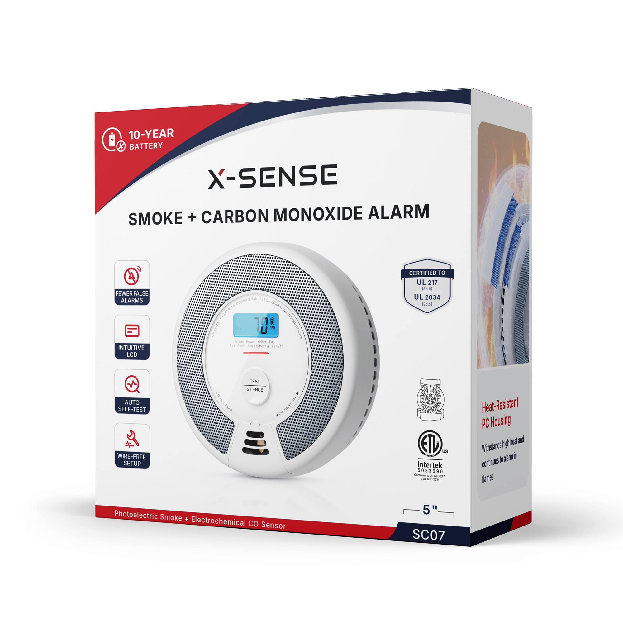 10-YEAR BATTERY X-SENSE SMOKE + CARBON MONOXIDE ALARM

FEWER FALSE ALARMS

CERTIFIED TO UL 217  UL 2034

INTUITIVE LCD

AUTO SELF-TEST WIRE-FREE SETUP

TEST SILENCE

Heat-Resistant PC Housing high heat and Withstands continues alam flames

Photoelectric Smoke + Electrochemical CO Sensor

5" SC07