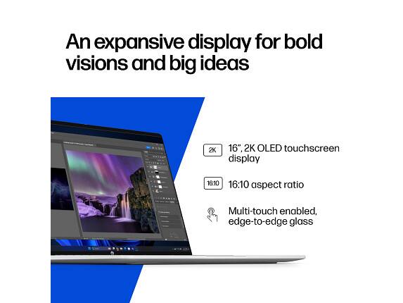 An expansive display for bold visions and big ideas

- 16", 2K OLED touchscreen display
- 16:10 aspect ratio
- Multi-touch enabled, edge-to-edge glass