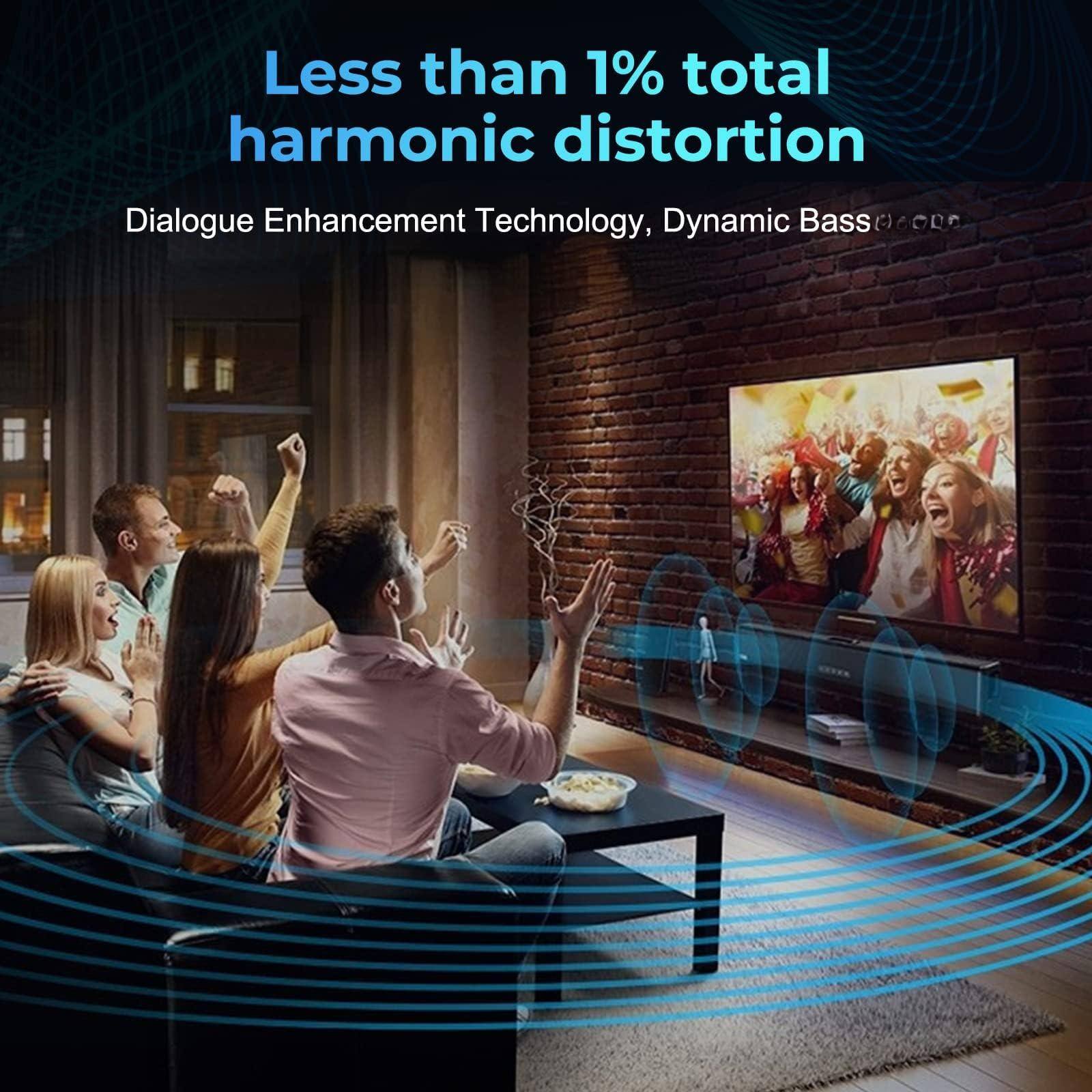 Less than 1% total harmonic distortion  
Dialogue Enhancement Technology, Dynamic Bass