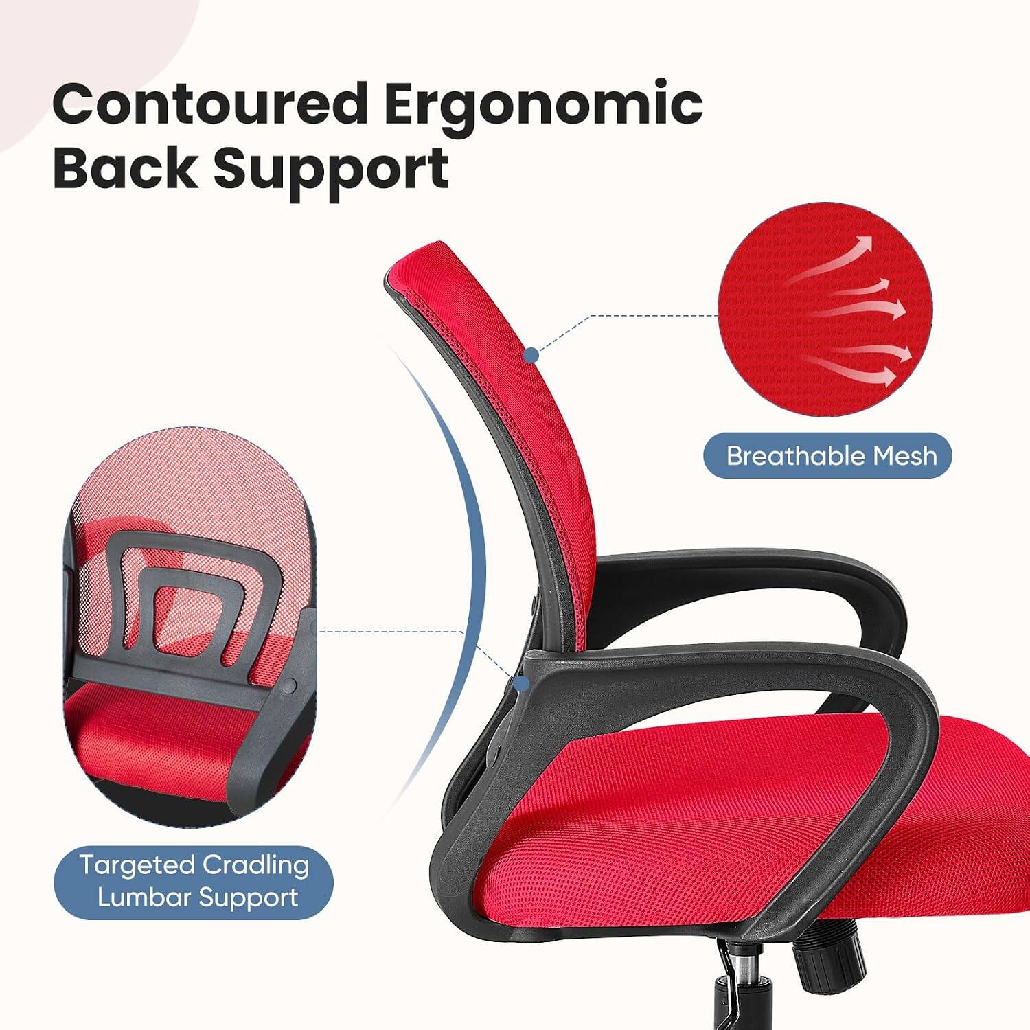 Contoured Ergonomic Back Support  
Breathable Mesh  
Targeted Cradling Lumbar Support