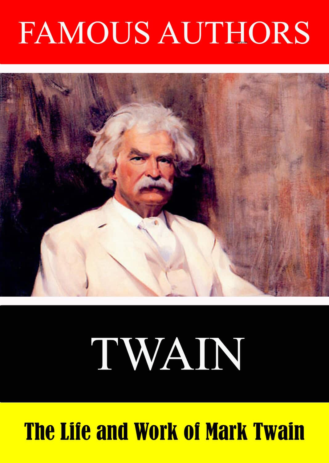 Famous Authors: The Life and Work of Mark Twain  - DVD
