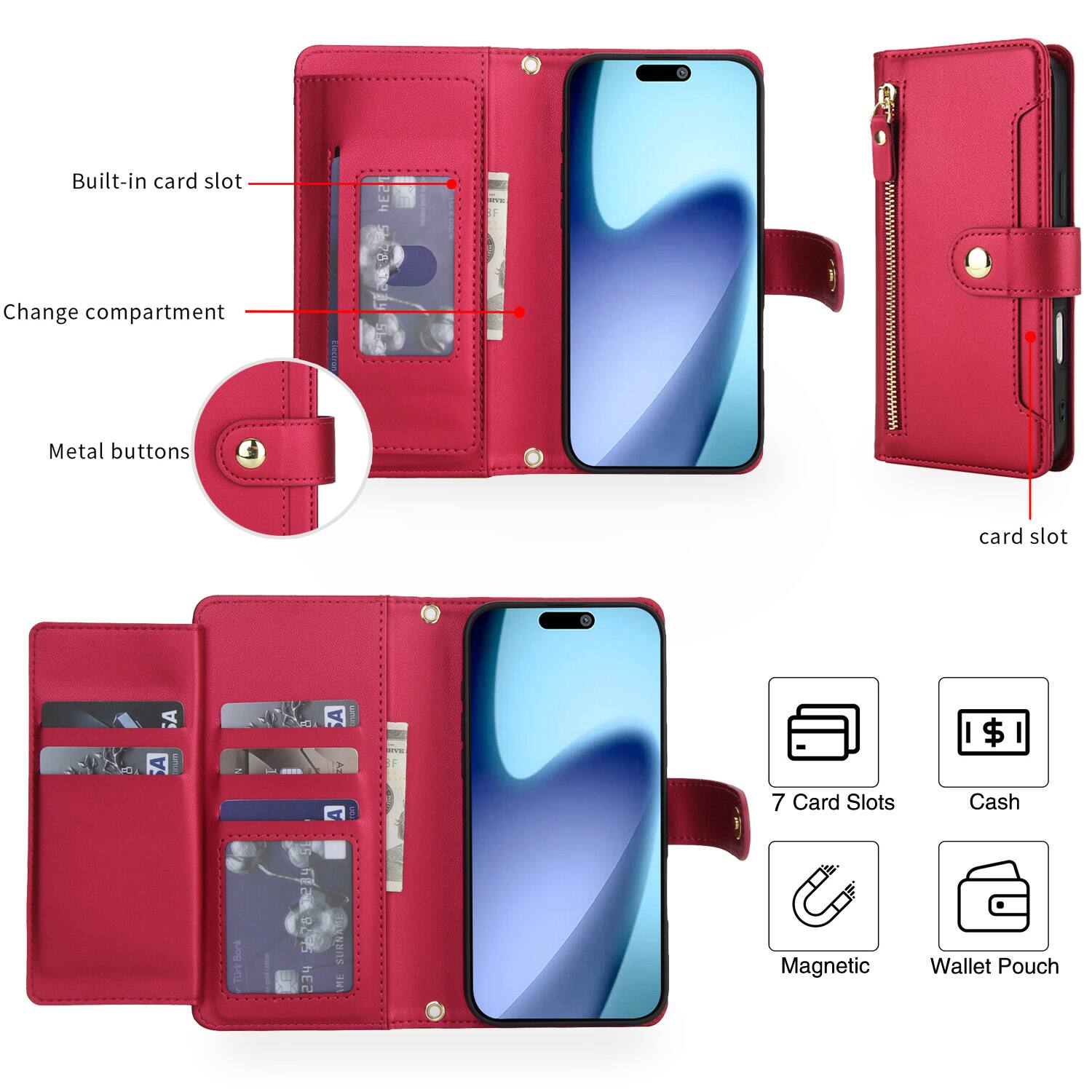 Built-in card slot  
Change compartment  
Metal buttons  

7 Card Slots  
Cash  
Magnetic  
Wallet Pouch  

Card slot
