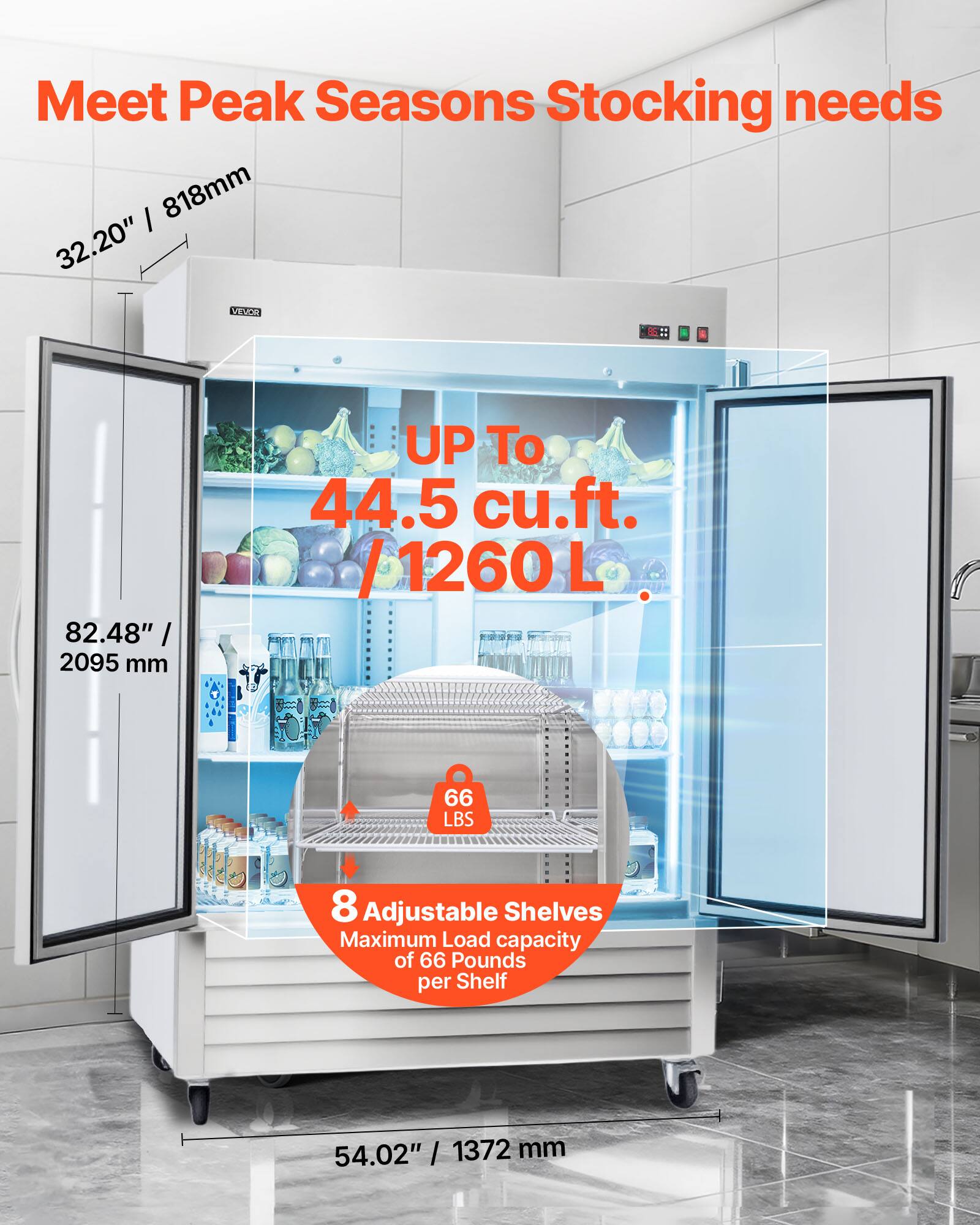 Meet Peak Seasons Stocking needs

- 32.20" / 818mm
- 82.48" / 2095 mm
- UP To 44.5 cu.ft. / 1260 L
- 66 LBS
- 8 Adjustable Shelves
- Maximum Load capacity of 66 Pounds per Shelf
- 54.02" / 1372 mm