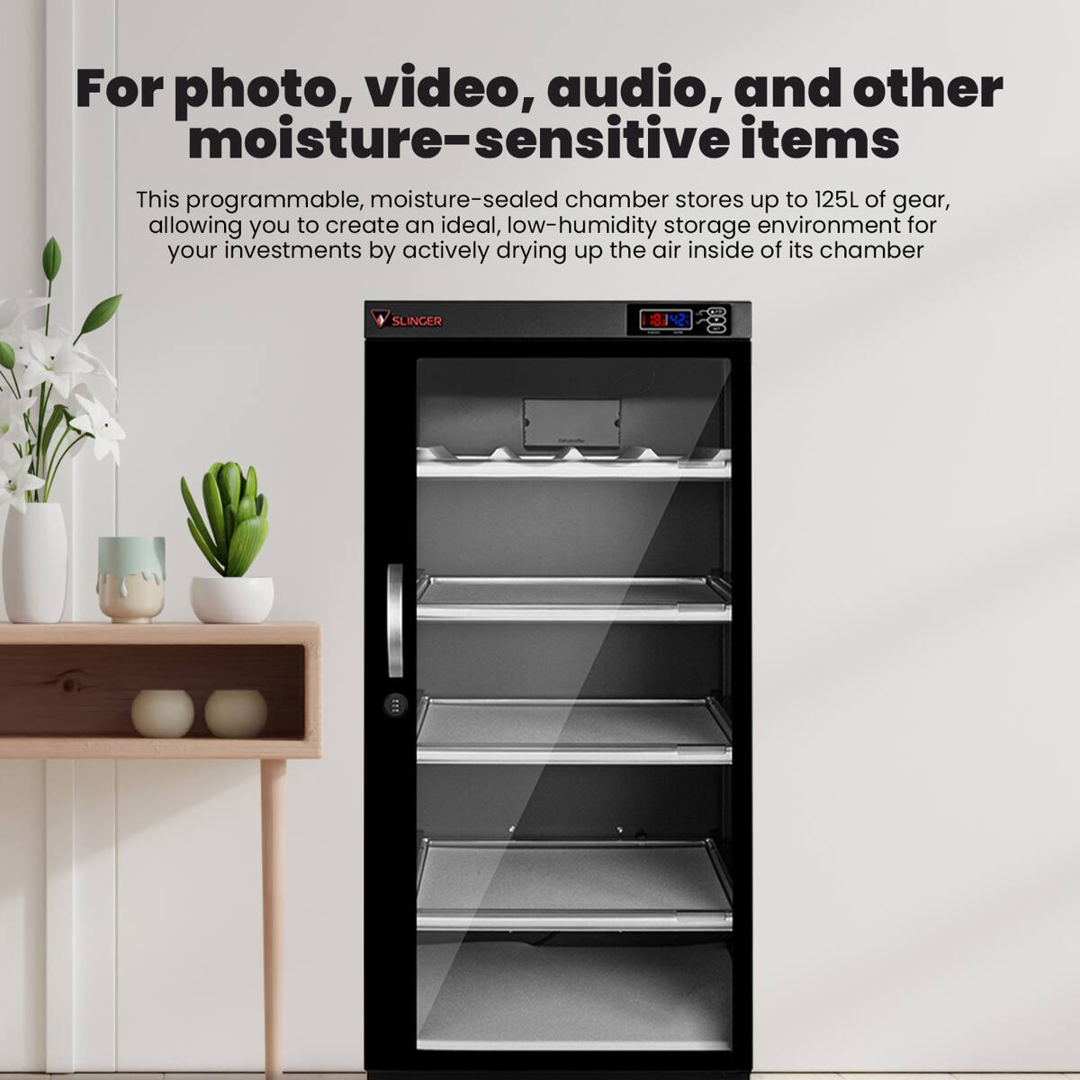 For photo, video, audio, and other moisture-sensitive items

This programmable, moisture-sealed chamber stores up to 125L of gear, allowing you to create an ideal, low-humidity storage environment for your investments by actively drying up the air inside of its chamber

SLINGER