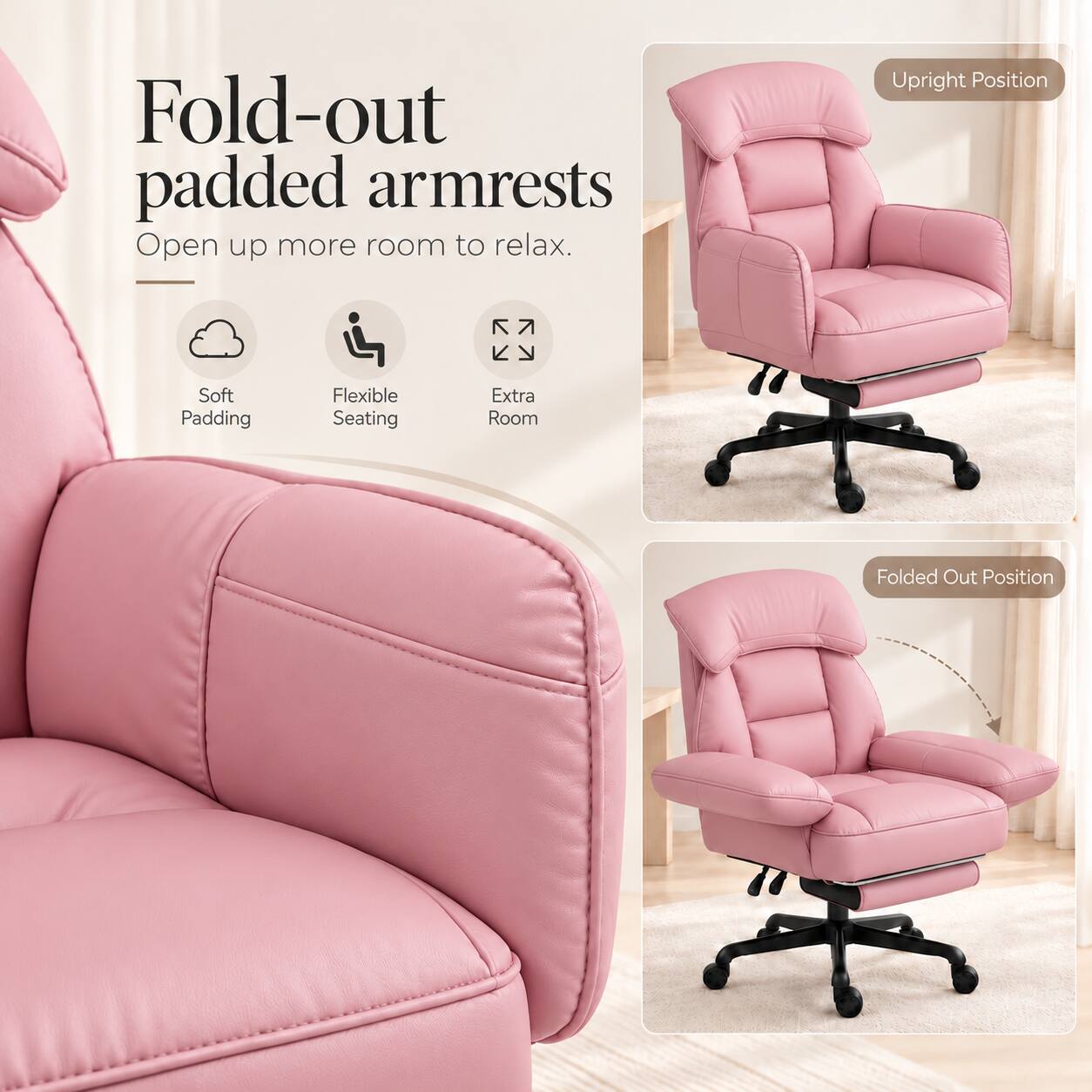 Fold-out padded armrests  
Open up more room to relax.  

Upright Position  
Soft Padding  
Flexible Seating  
Extra Room  
Folded Out Position
