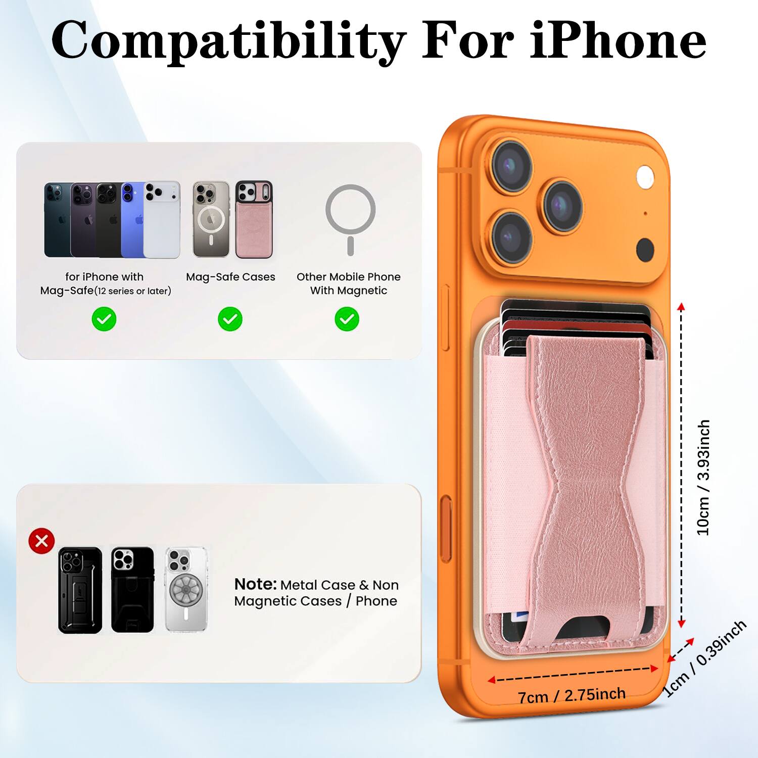 Compatibility For iPhone

- for iPhone with Mag-Safe(12 series or later) ✔️
- Mag-Safe Cases ✔️
- Other Mobile Phone With Magnetic Phone ✔️

Note: Metal Case & Non Magnetic Cases / Phone ❌

Dimensions:
- 3.93inch / 10cm
- 7cm / 2.75inch
- 0.39inch / 1cm