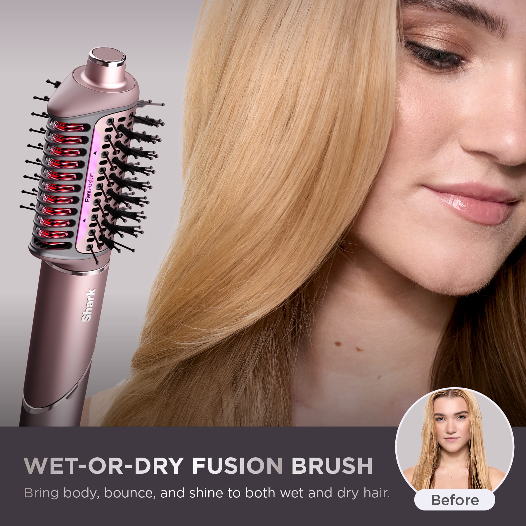 Wet-Or-Dry Fusion Brush Bring body, bounce, and shine to both wet and dry hair. Before