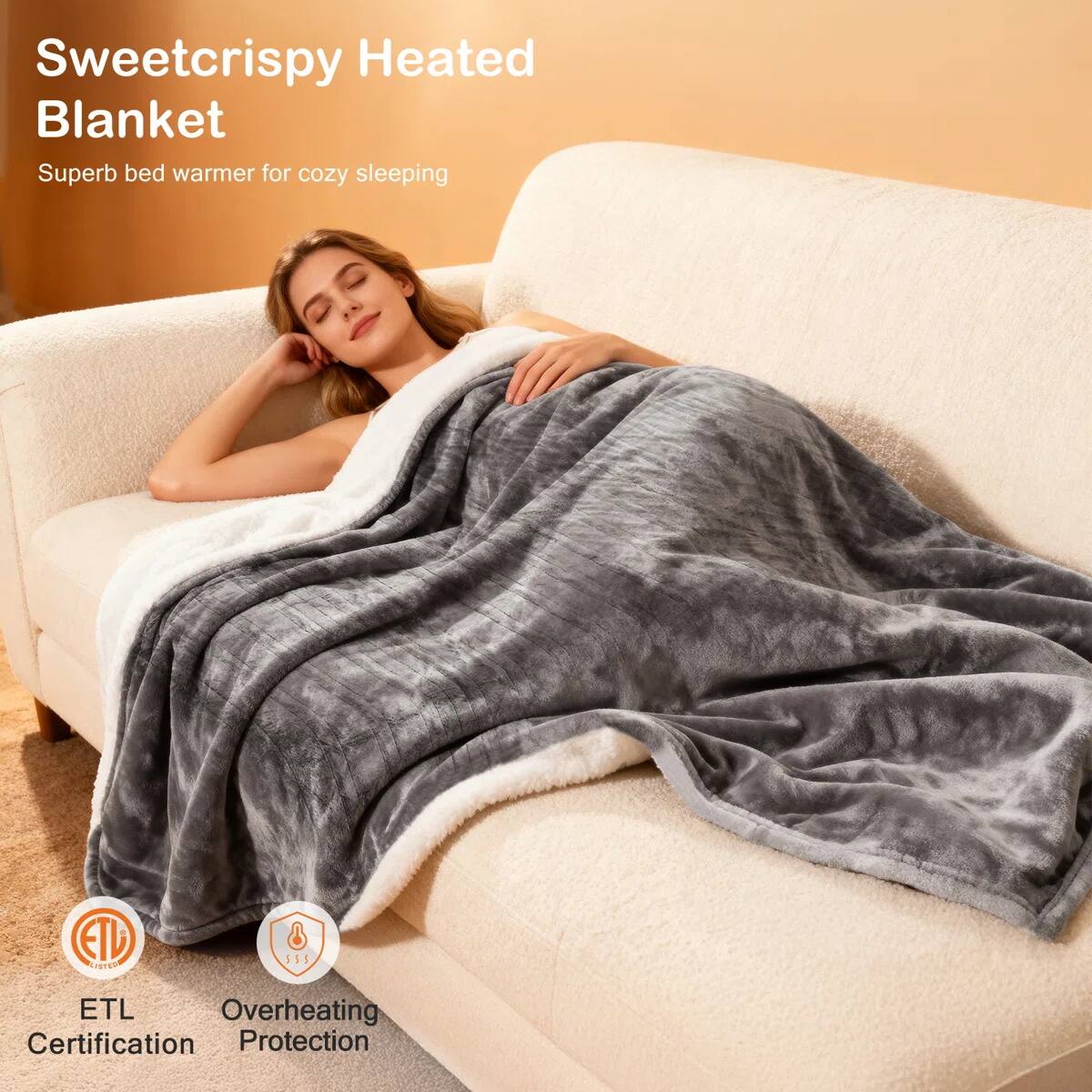 Sweetcrispy Heated Blanket  
Superb bed warmer for cozy sleeping  

ETL Certification  
Overheating Protection