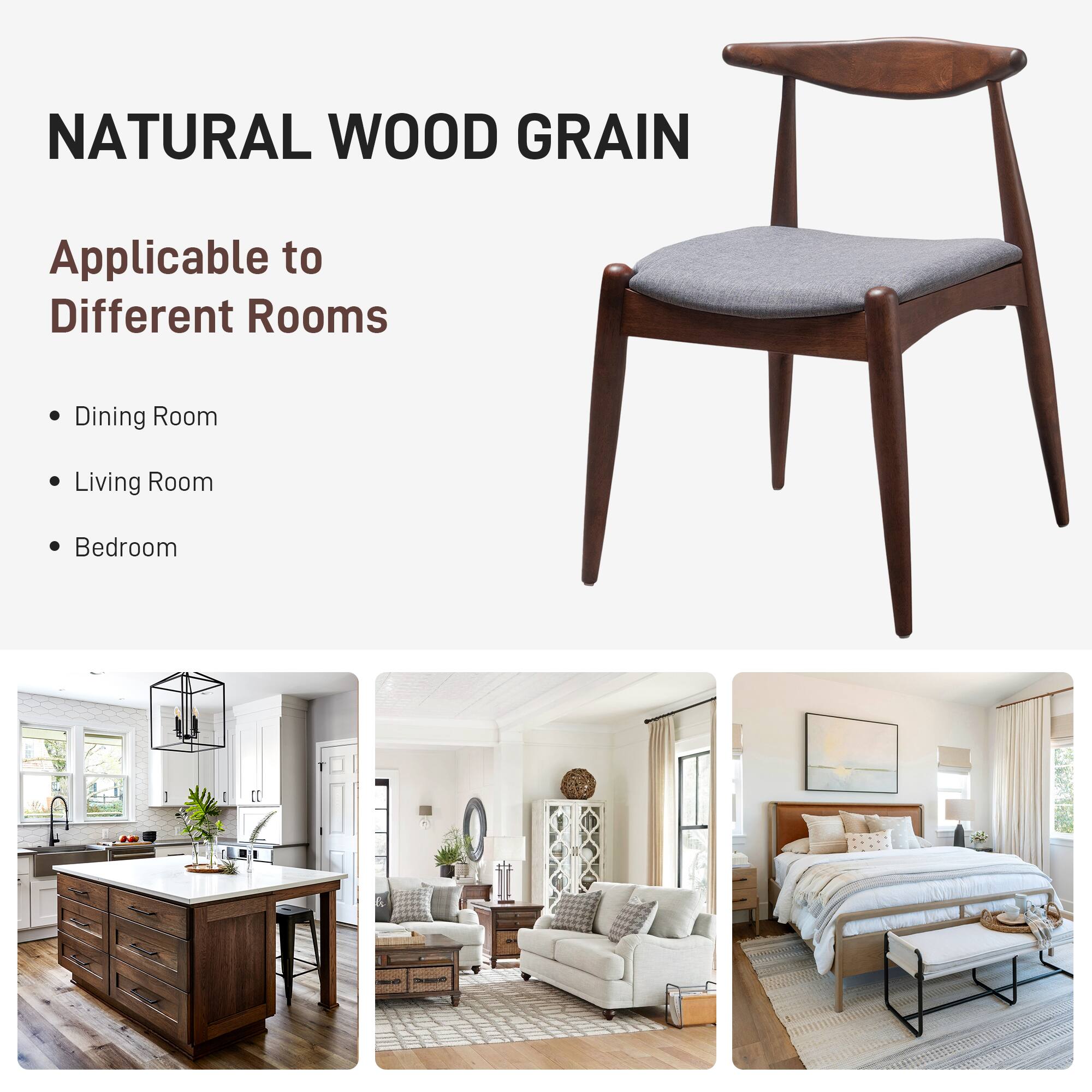 NATURAL WOOD GRAIN

Applicable to Different Rooms

- Dining Room
- Living Room
- Bedroom