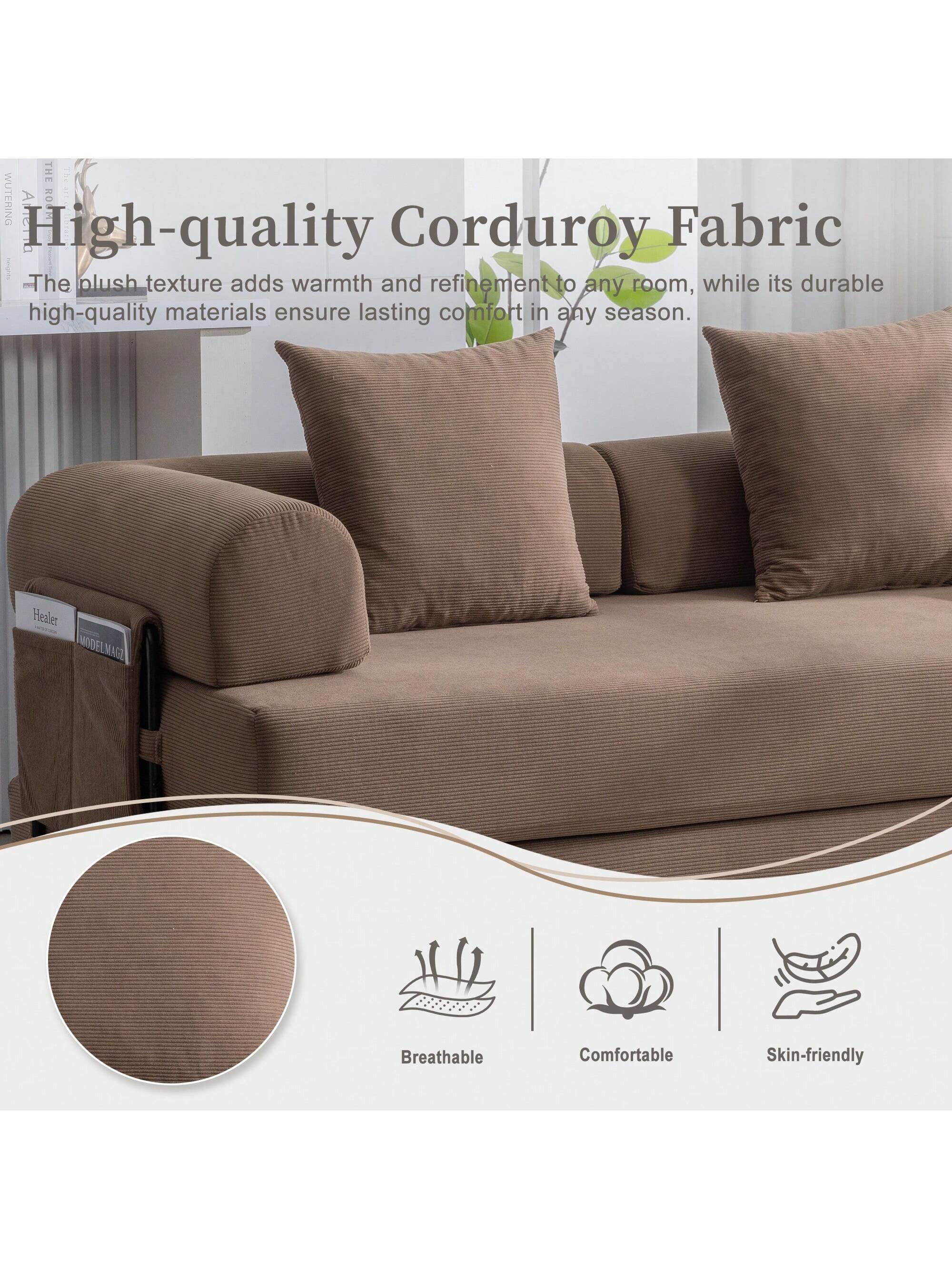 **High-quality Corduroy Fabric**

The plush texture adds warmth and refinement to any room, while its durable high-quality materials ensure lasting comfort in any season.

- Breathable
- Comfortable
- Skin-friendly