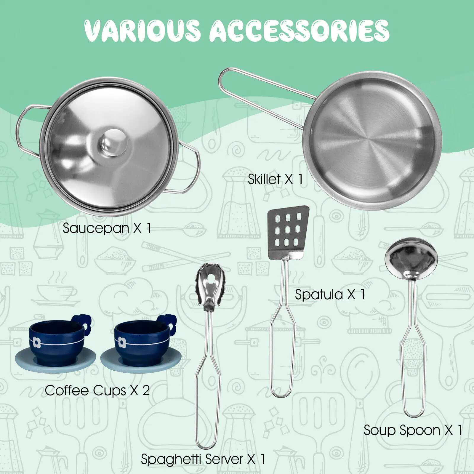 VARIOUS ACCESSORIES
Skillet X 1
Saucepan X 1
Spatula X 1
Coffee Cups X 2
Soup Spoon X 1
Spaghetti Server X 1