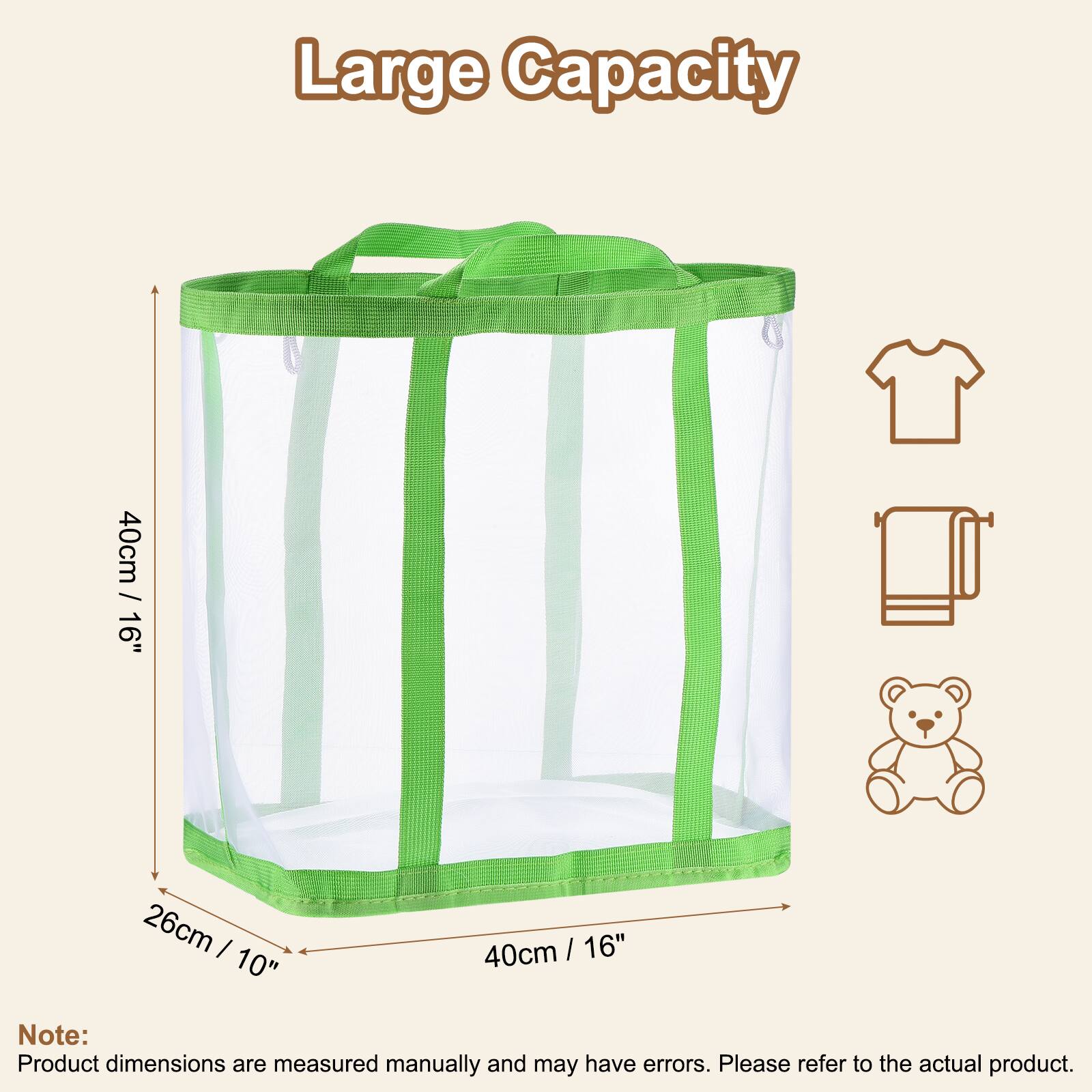 Large Capacity 40cm / 16" x 26cm / 10" x 40cm / 16" 

Note: Product dimensions are measured manually and may have errors. Please refer to the actual product.