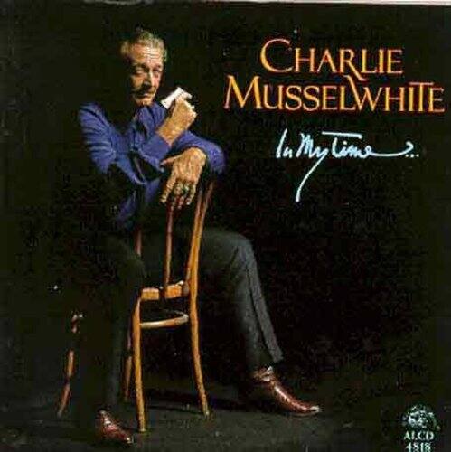 Charlie Musselwhite - In My Time   - COMPACT DISCS [CD]