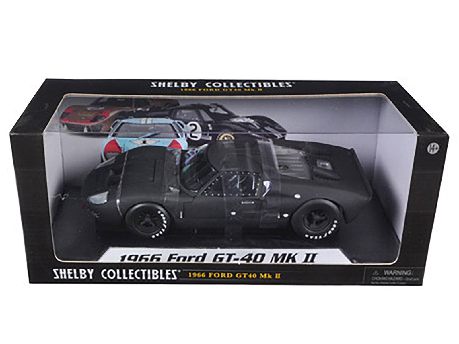 SHELBY COLLECTIBLES  
1966 Ford GT-40 Mk II  
SHELBY COLLECTIBLES  
1966 FORD GT40 Mk II  
WARNING