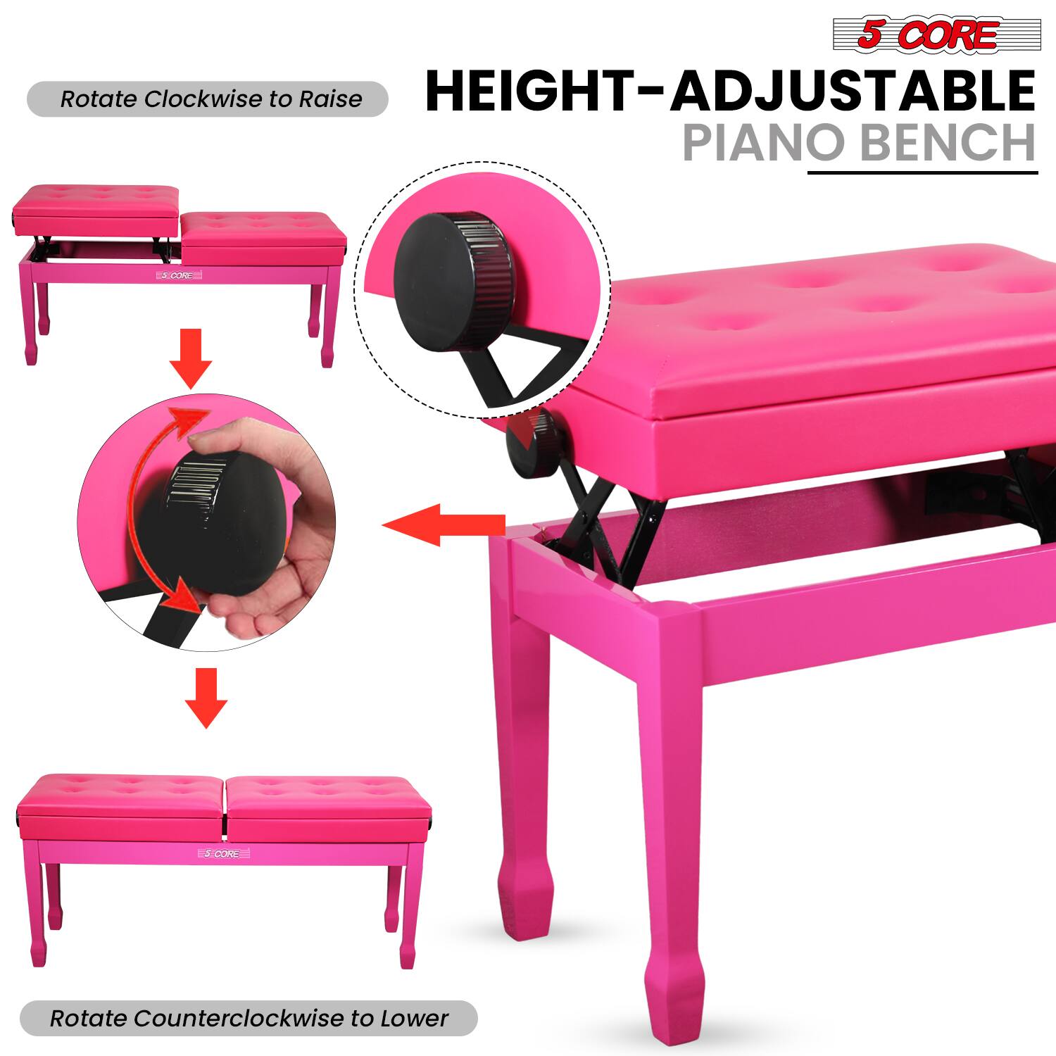 5 CORE  
HEIGHT-ADJUSTABLE PIANO BENCH  

Rotate Clockwise to Raise  
Rotate Counterclockwise to Lower
