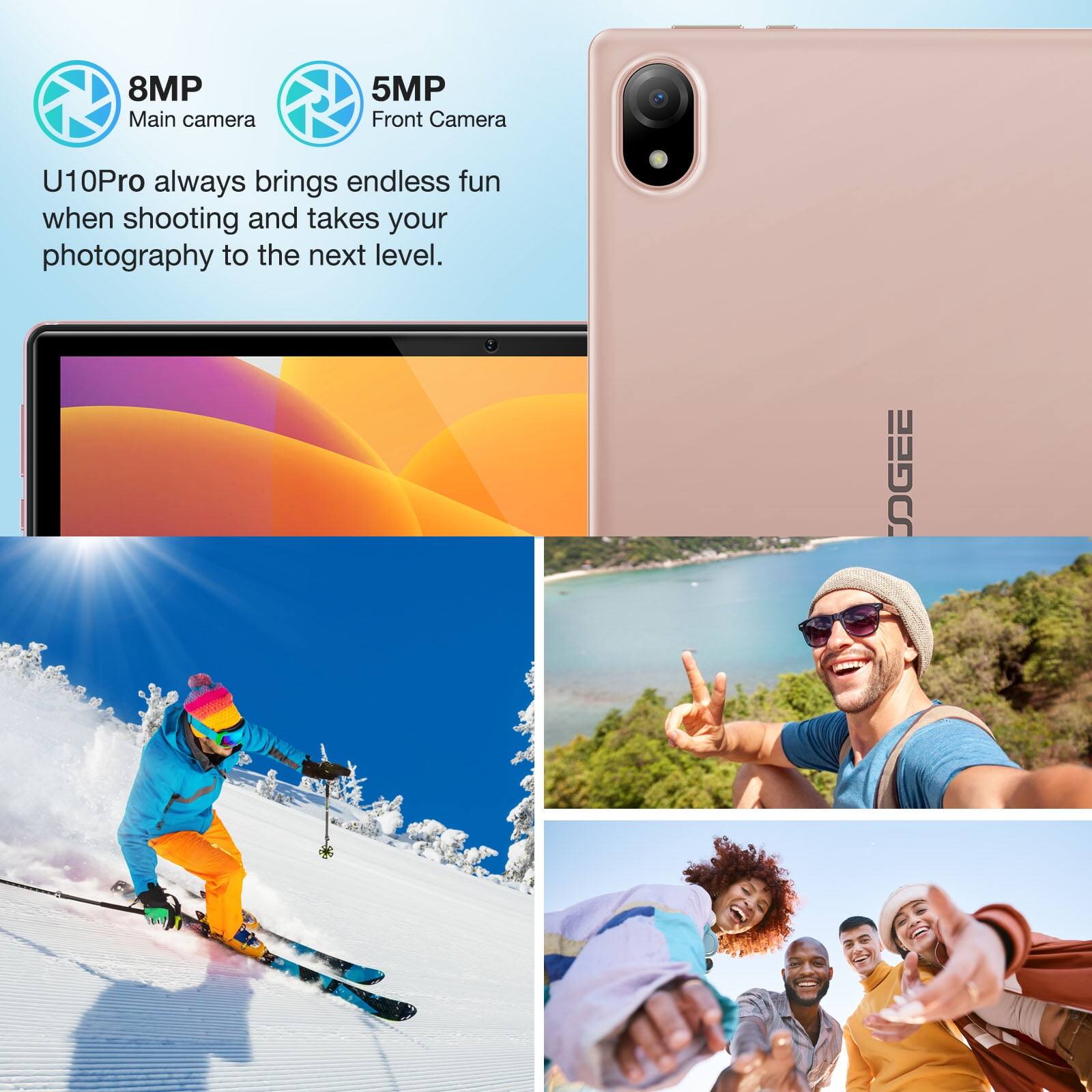 8MP Main camera
5MP Front Camera
U10Pro always brings endless fun when shooting and takes your photography to the next level.
DOGEE