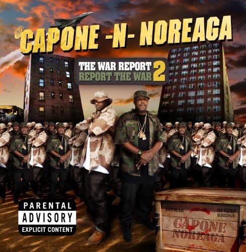 CAPONE - N - NOREAGA  
THE WAR REPORT 2  
REPORT THE WAR  

PARENTAL ADVISORY  
EXPLICIT CONTENT  

QUEENS BRIDGE  
CAPONE NOREAGA