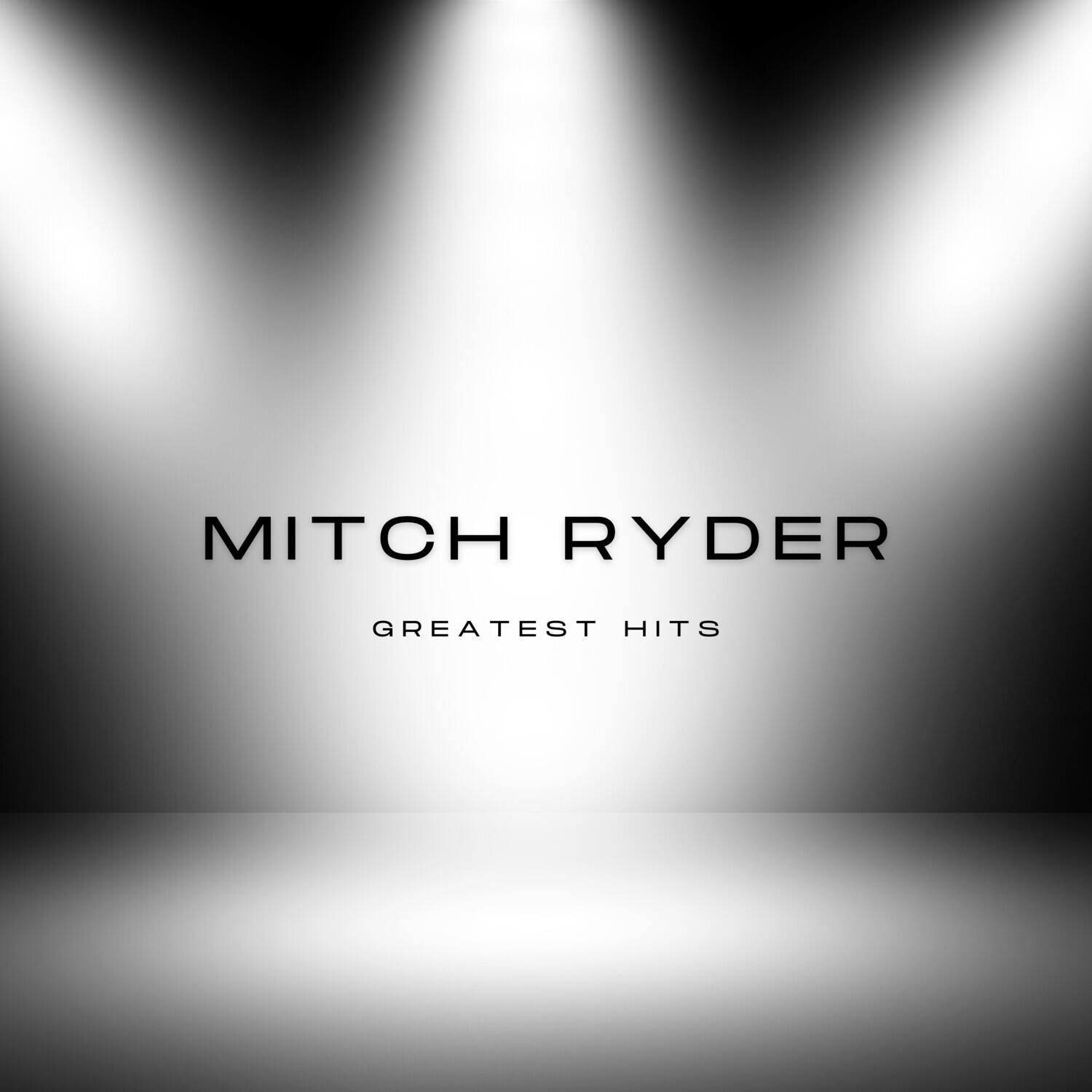 MITCH RYDER  
GREATEST HITS