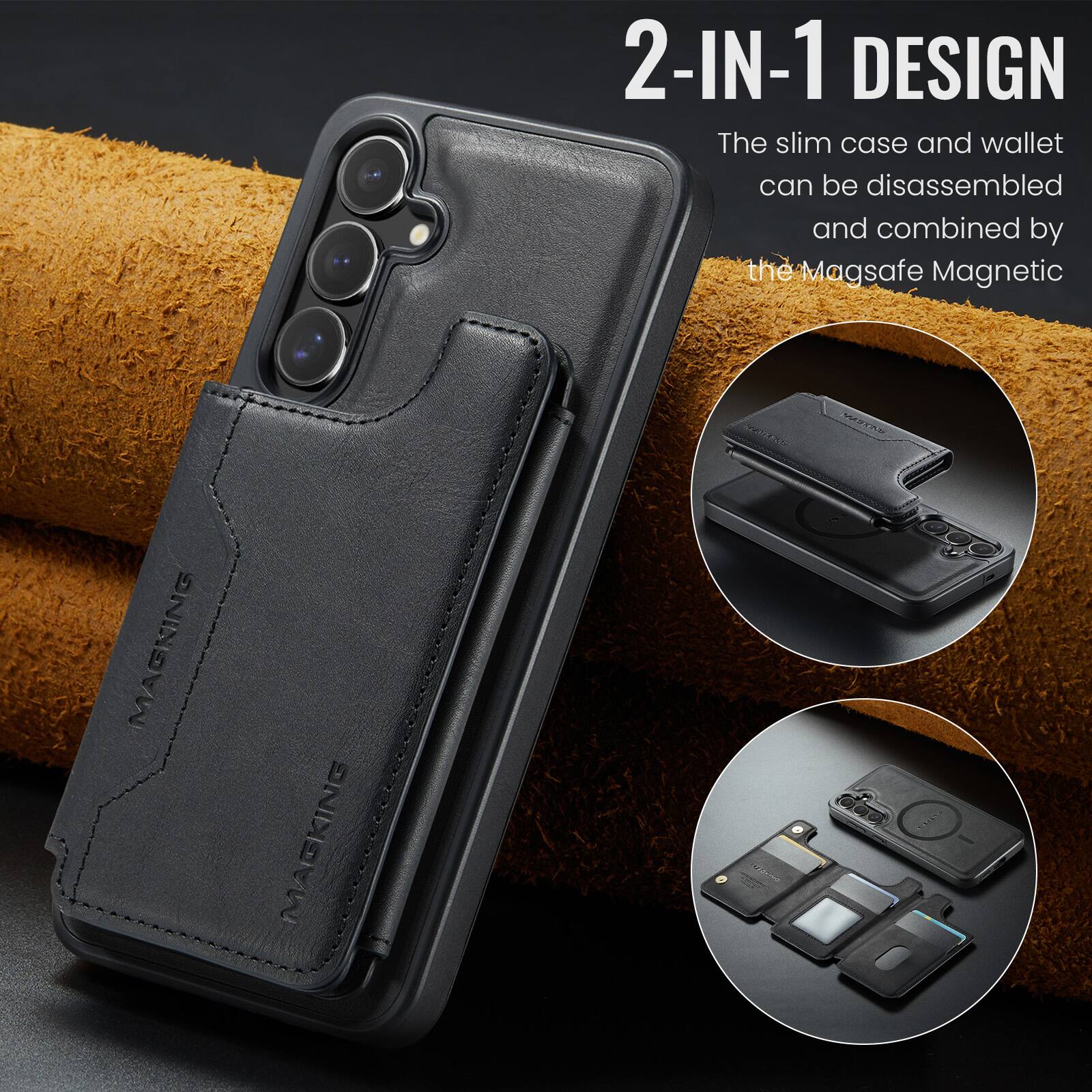 2-IN-1 DESIGN  
The slim case and wallet can be disassembled and combined by the Magsafe Magnetic
