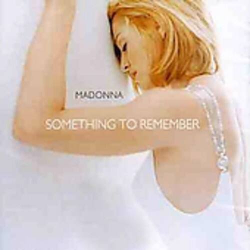 MADONNA  
SOMETHING TO REMEMBER