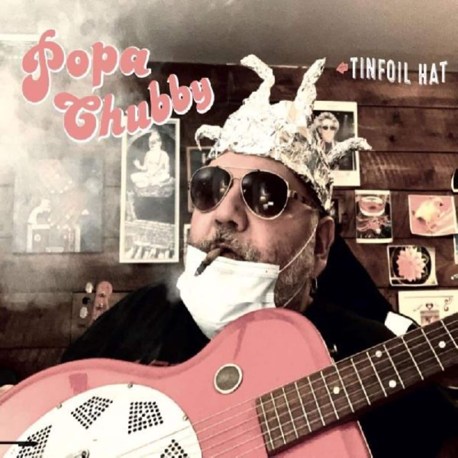 Popa Chubby - Tinfoil Hat  - VINYL LP