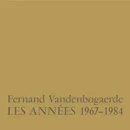 Fernand Vandenbogaerde - Les Annees 1967-1984 - VINYL LP