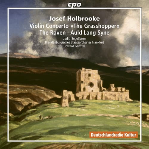 Holbrooke / Ingolfsson / Griffiths - Josef Holbrooke: Violin Concerto / The Raven / Auld Lang Syne   - COMPACT DISCS [CD] price history on PriceWatchPro