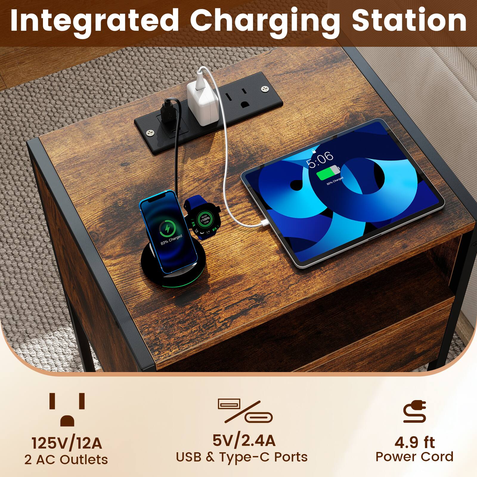 Integrated Charging Station

5:06
wnStarom - 4
60% Charge

125V/12A
2 AC Outlets
5V/2.4A USB & Type-C Ports
4.9 ft Power Cord