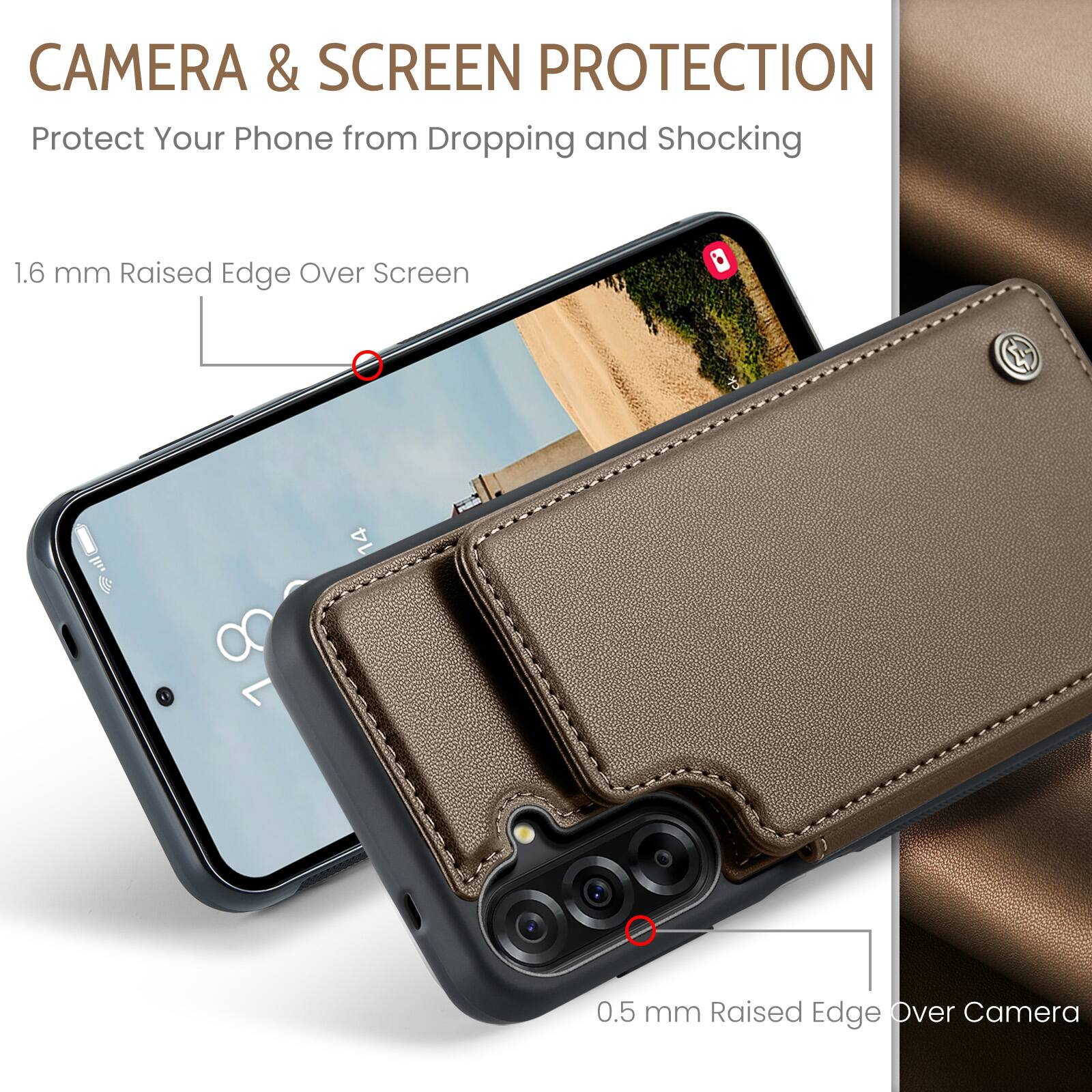 CAMERA & SCREEN PROTECTION  
Protect Your Phone from Dropping and Shocking  

1.6 mm Raised Edge Over Screen  
0.5 mm Raised Edge Over Camera