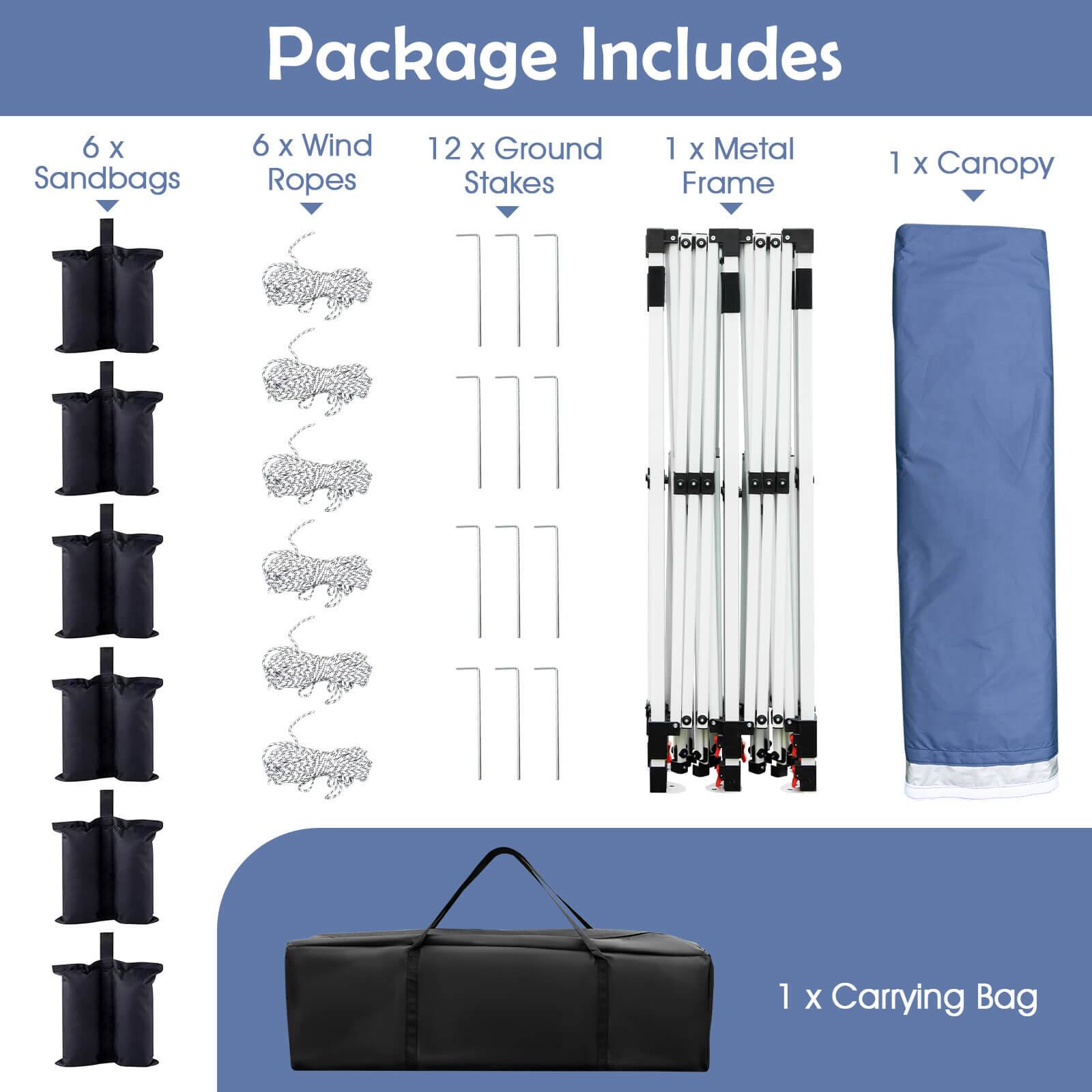 Package Includes

- 6 x Sandbags
- 6 x Wind Ropes
- 12 x Ground Stakes
- 1 x Metal Frame
- 1 x Canopy
- 1 x Carrying Bag