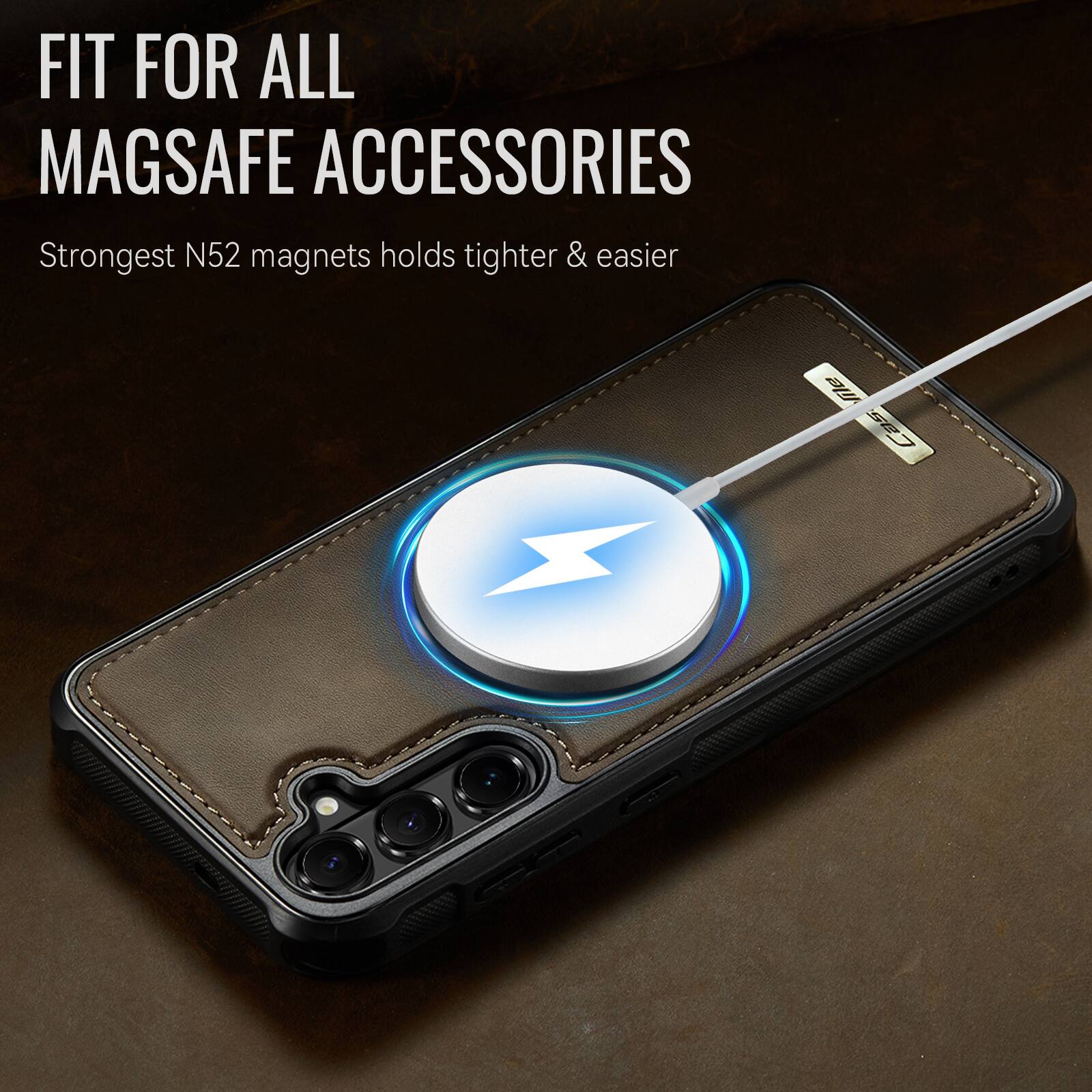 FIT FOR ALL MAGSAFE ACCESSORIES  
Strongest N52 magnets holds tighter & easier