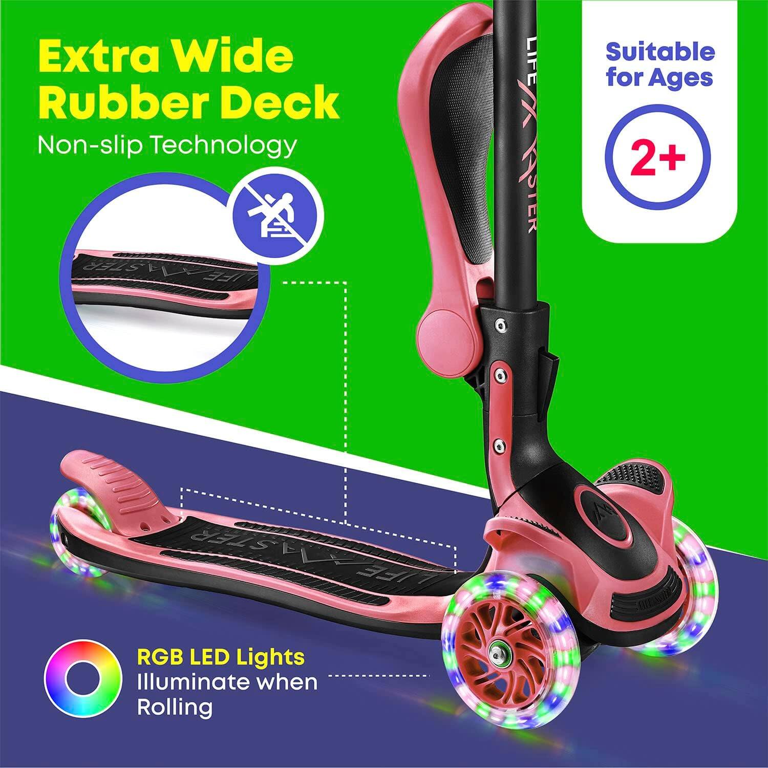 Extra Wide Rubber Deck  
Non-slip Technology  

Suitable for Ages 2+  

RGB LED Lights  
Illuminate when Rolling