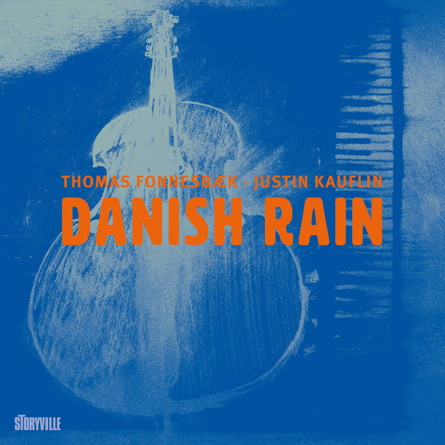 THOMAS FONNESBAK  
JUSTIN KAULIN  
DANISH RAIN  

STORYVILLE