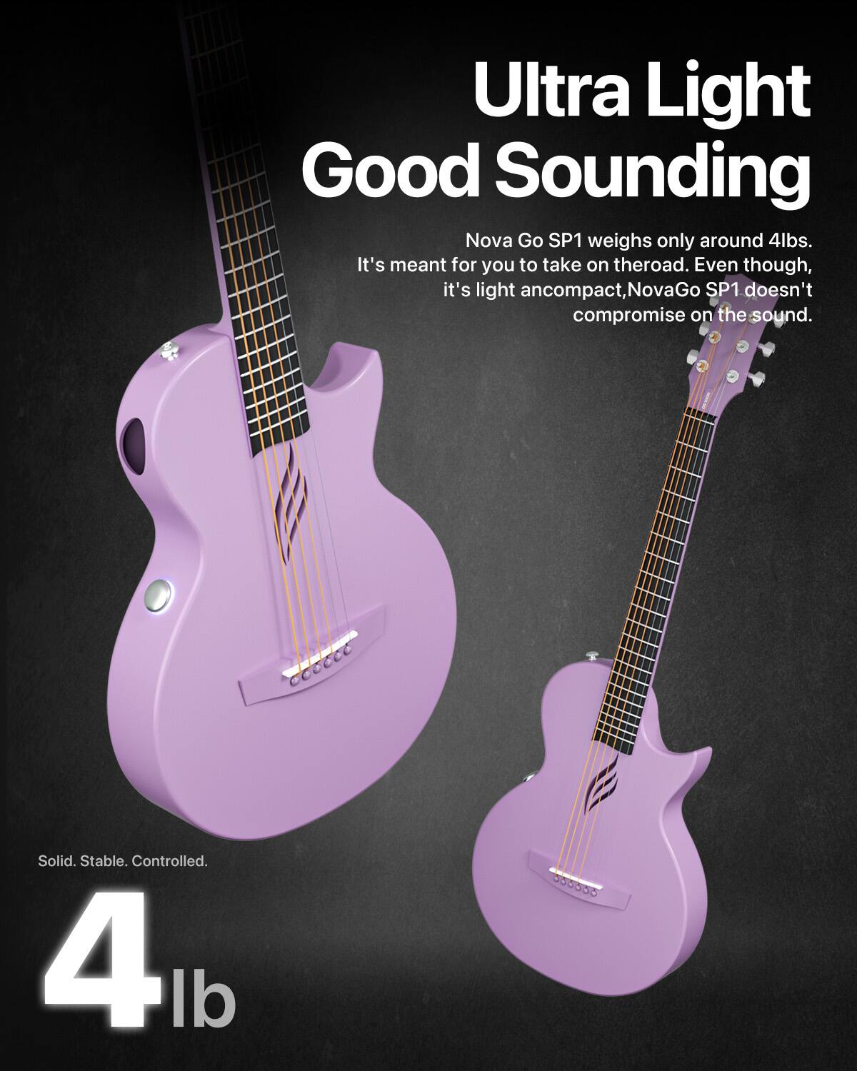 Ultra Light Good Sounding

Nova Go SP1 weighs only around 4lbs. It's meant for you to take on the road. Even though it's light and compact, NovaGo SP1 doesn't compromise on the sound.

Solid. Stable. Controlled.

4 lb