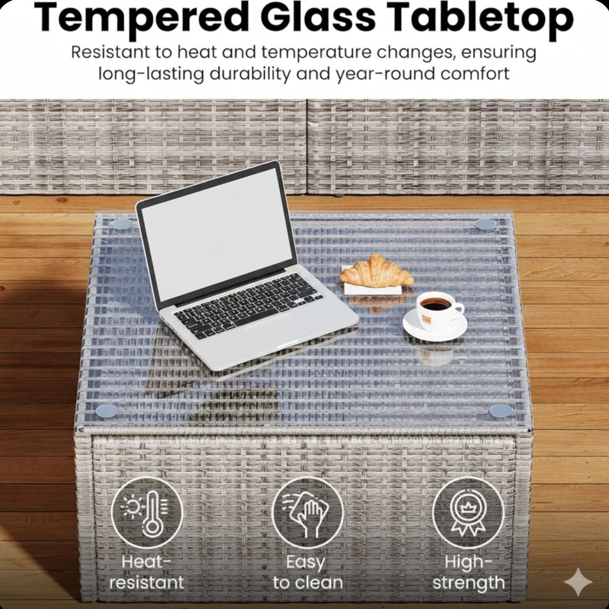 Tempered Glass Tabletop

Resistant to heat and temperature changes, ensuring long-lasting durability and year-round comfort

- Heat-resistant
- Easy to clean
- High-strength
