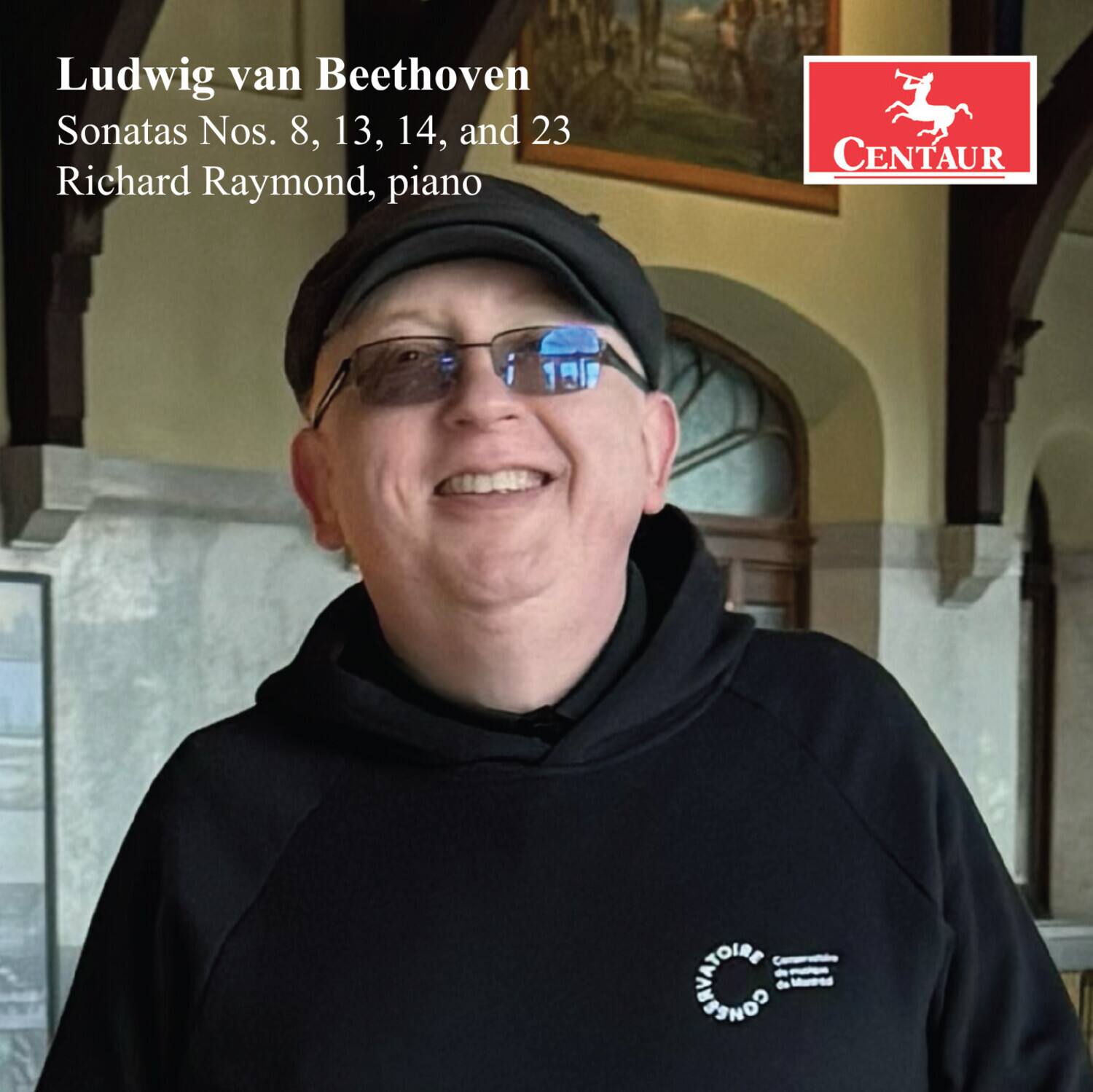 Ludwig van Beethoven  
Sonatas Nos. 8, 13, 14, and 23  
Richard Raymond, piano  

CENTAUR