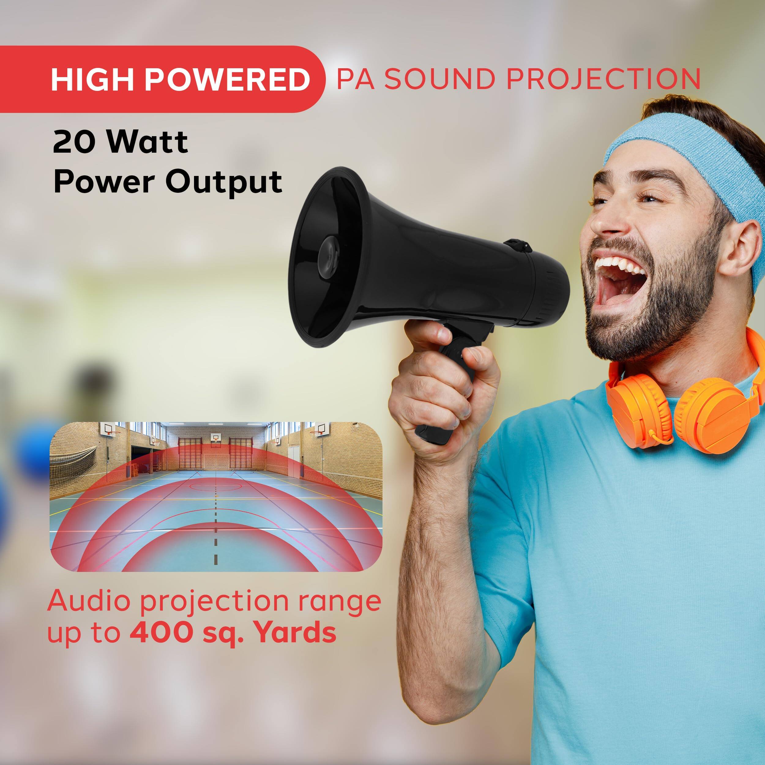 HIGH POWERED PA SOUND PROJECTION

20 Watt Power Output

Audio projection range up to 400 sq. Yards