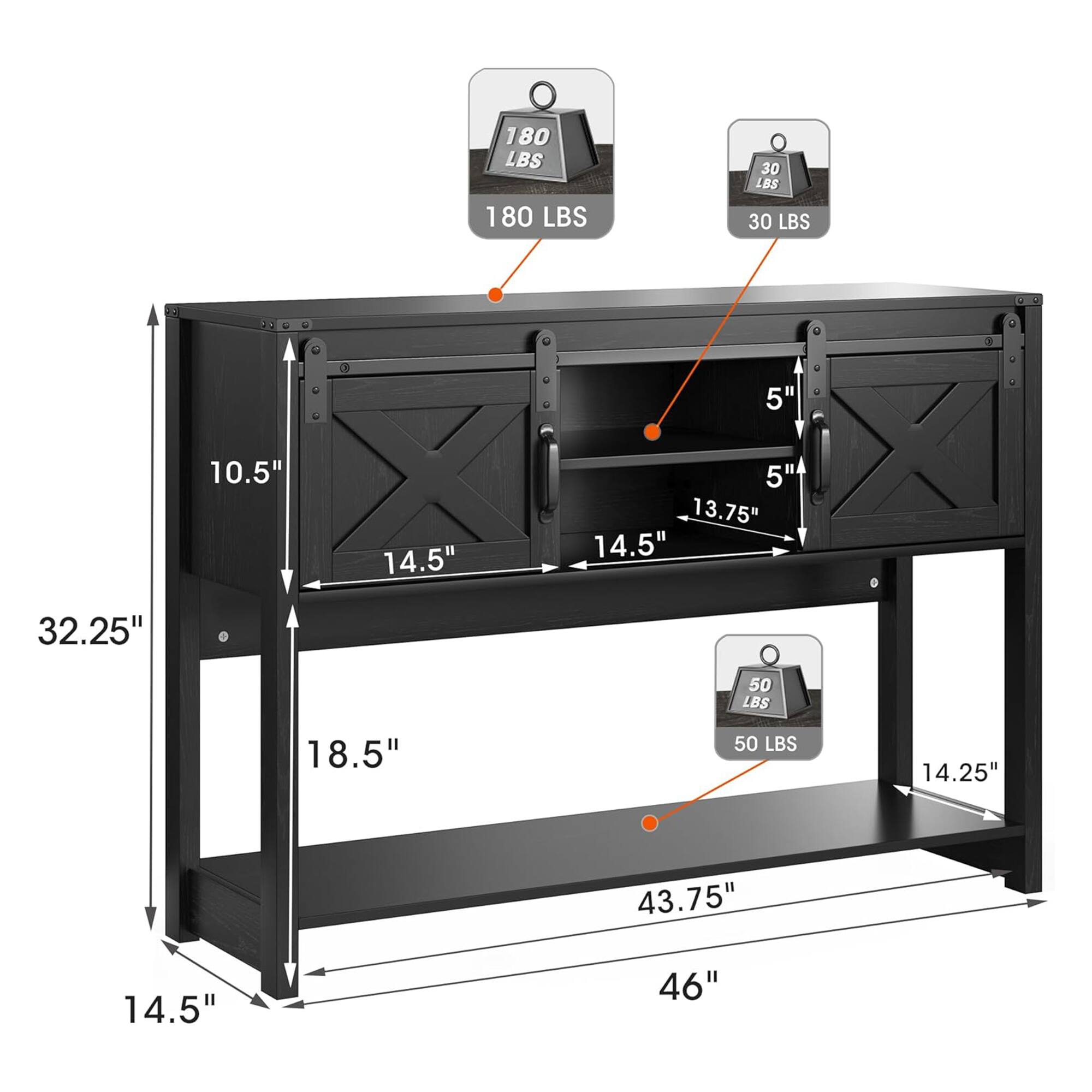 180 LBS  
30 LBS  
5"  
10.5"  
14.5"  
13.75"  
32.25"  
50 LBS  
18.5"  
43.75"  
14.25"  
46"