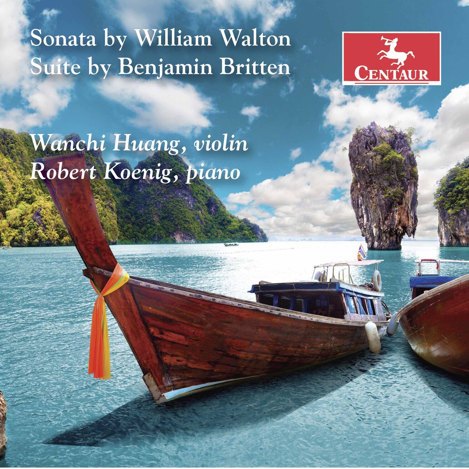 Sonata by William Walton  
Suite by Benjamin Britten  

Wanchi Huang, violin  
Robert Koenig, piano  

CENTAUR