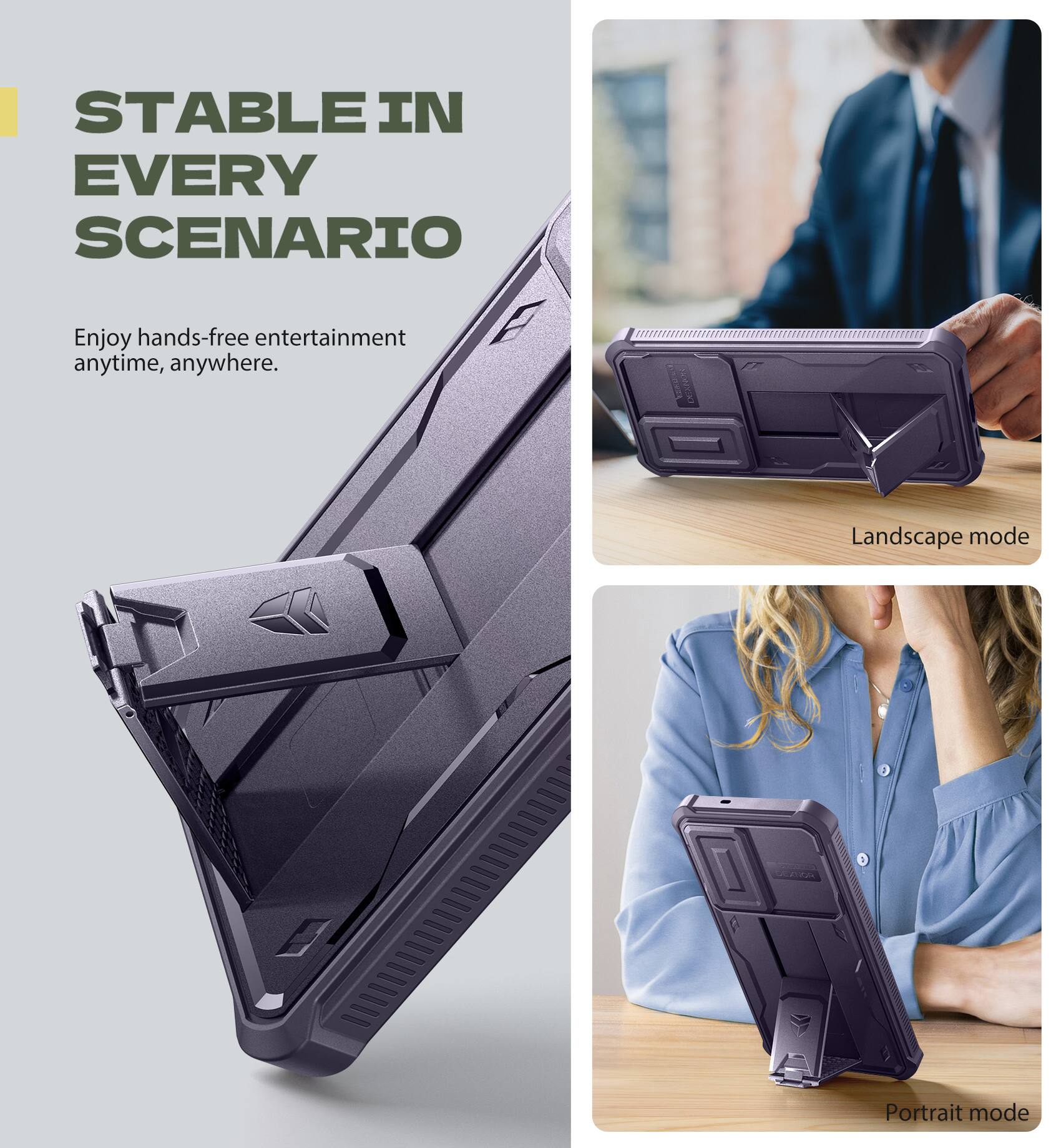 STABLE IN EVERY SCENARIO

Enjoy hands-free entertainment anytime, anywhere.

Landscape mode

Portrait mode